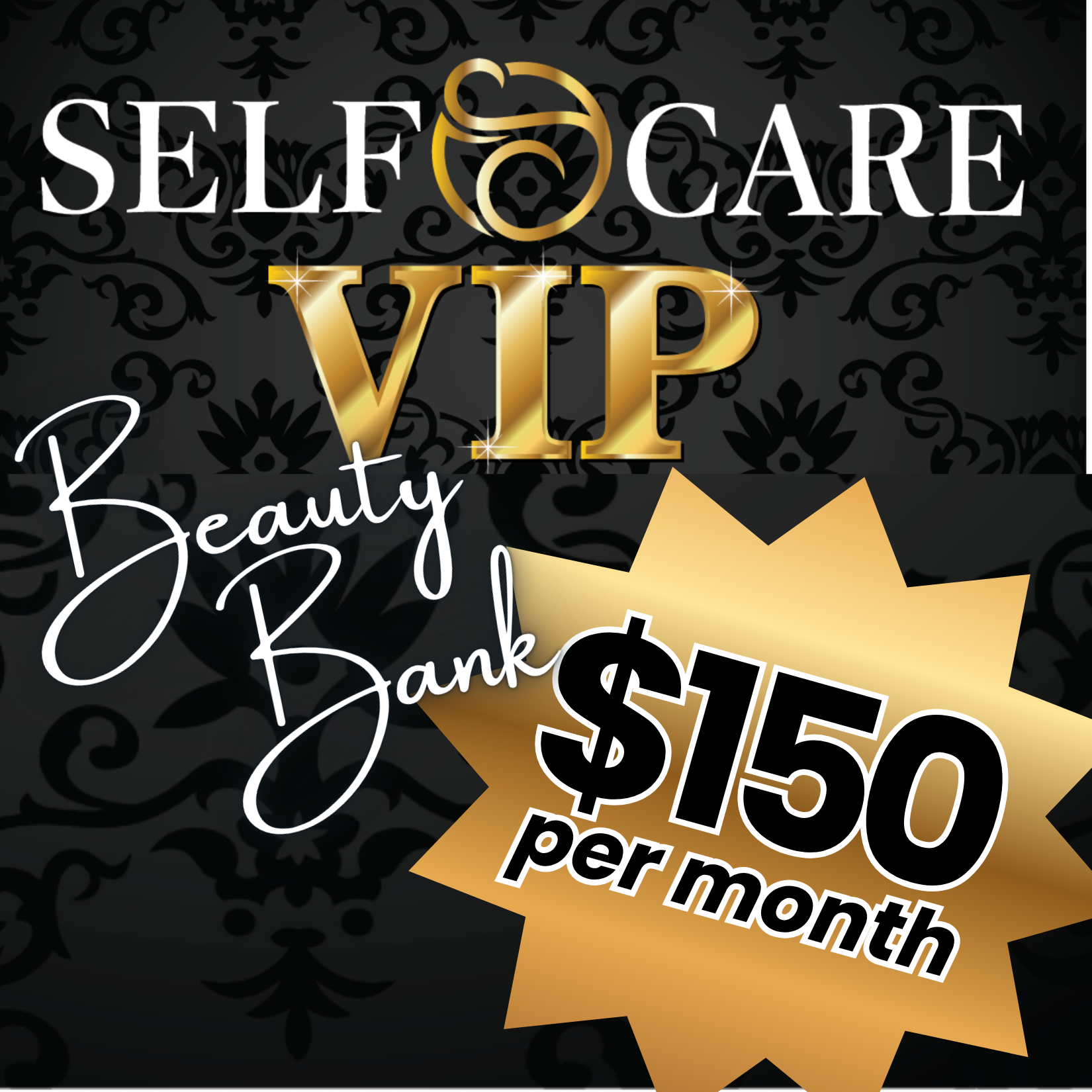 SELF Care VIP Membership, Beauty Bank