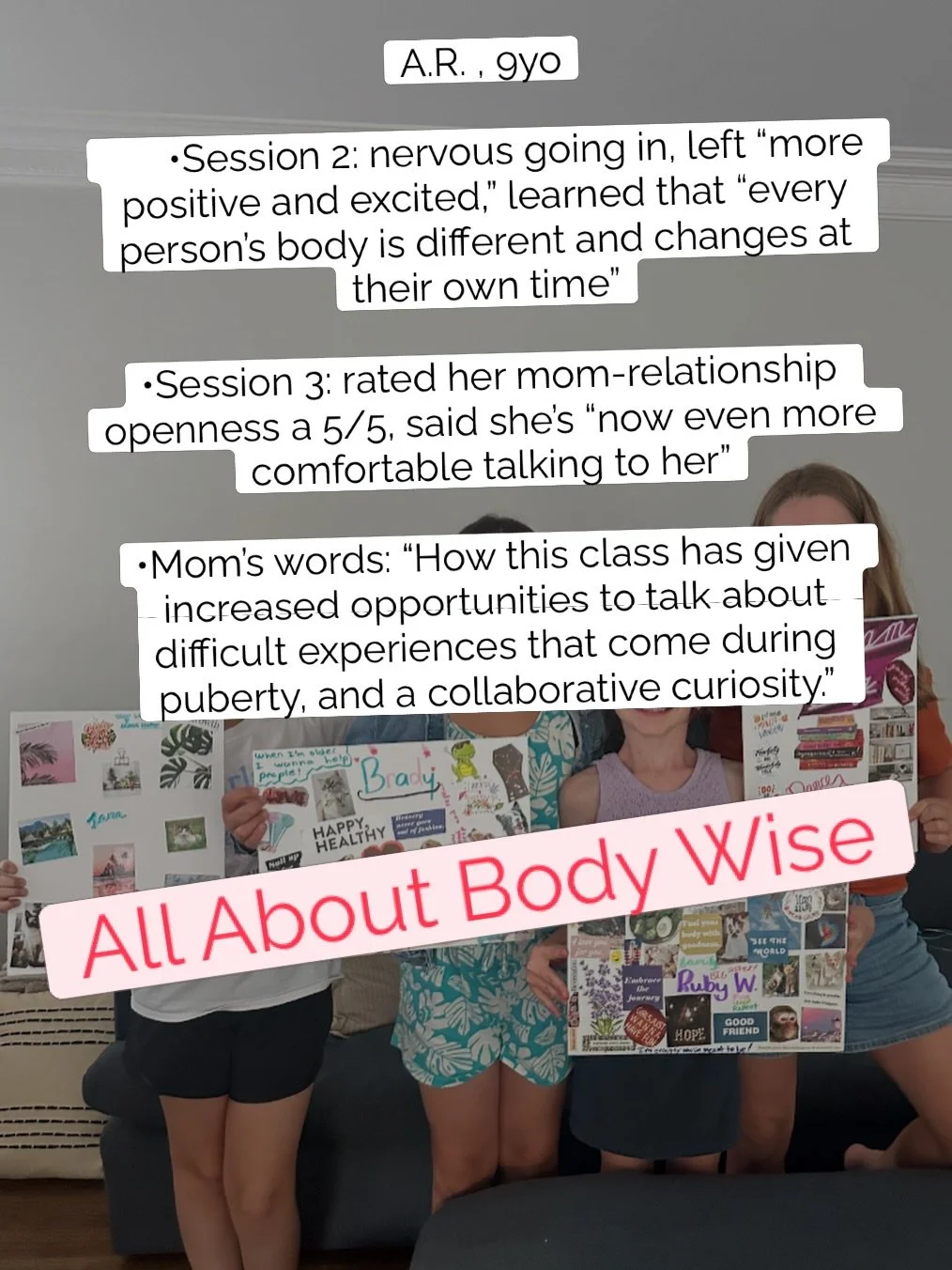 Looking to build a connection with your puberty aged daughter but the conversation feels difficult? The Body Wise Workshop is 3-90 min sessions in home with an intimate group of friends that you assemble. We practice vulnerability and build connectio