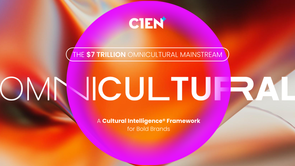 From Multicultural to Omnicultural: Why the Next Decade of Growth Belongs to Culturally Intelligent Brands