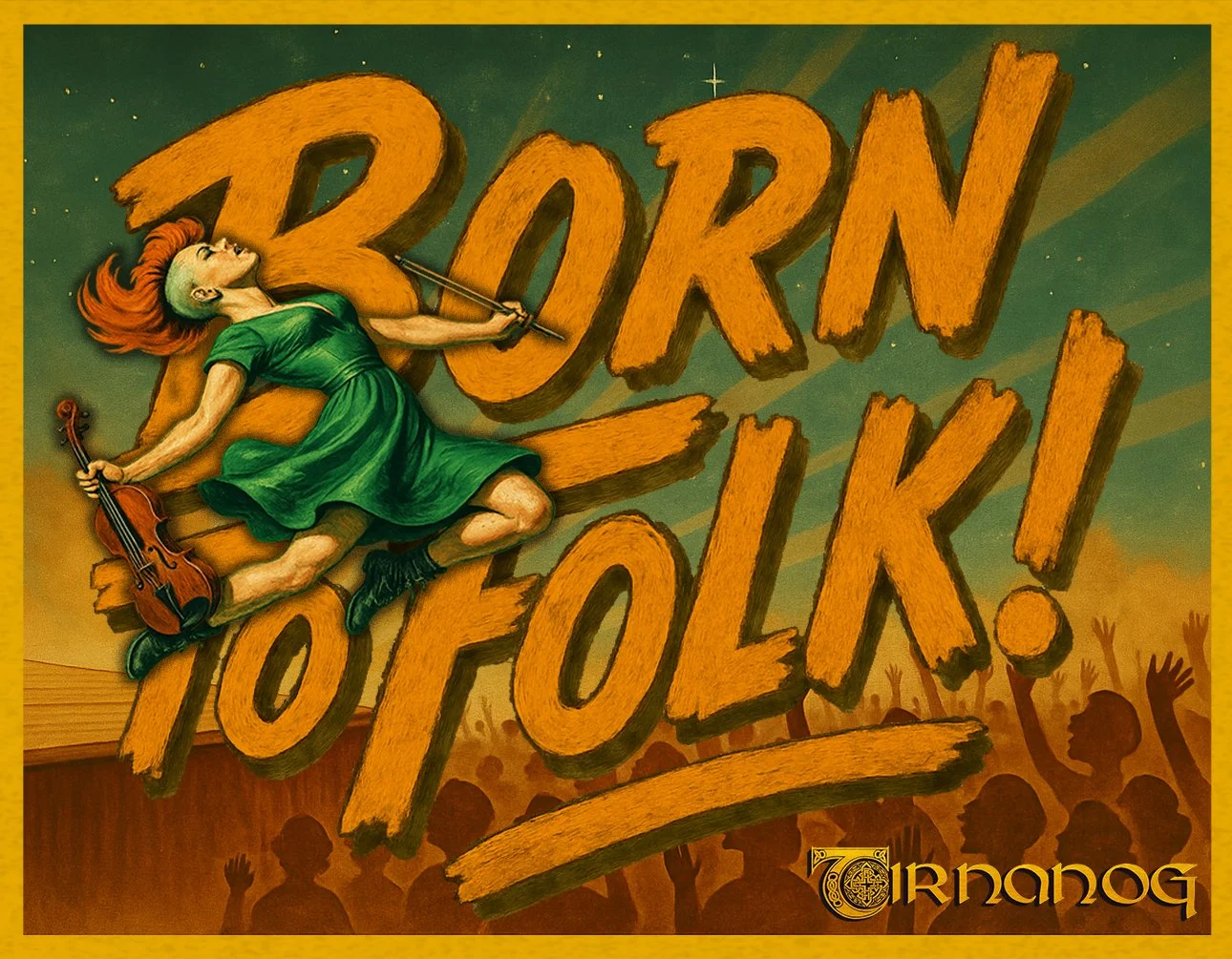 TIR NAN OG (DE) — Born to Folk – 25 Jahre live