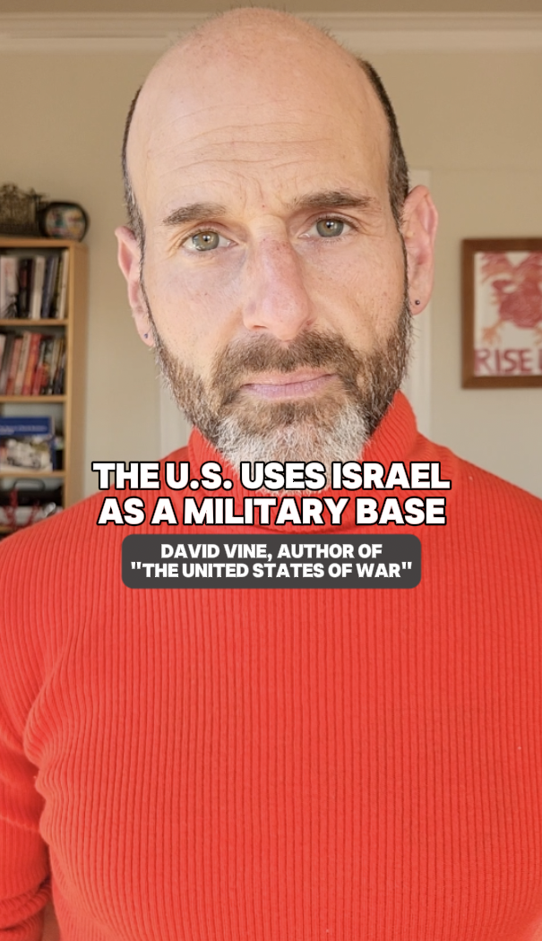 "The U.S. Uses Israel As A Military Base" - Dr. David Vine (Author of United States Of War)
 
Prof: David Vine (Author of United States Of War), Topic: Israel & the World, Time: 2000 - 2023, Time: 2023 - Present, Israel, U.S., United States, USA, A