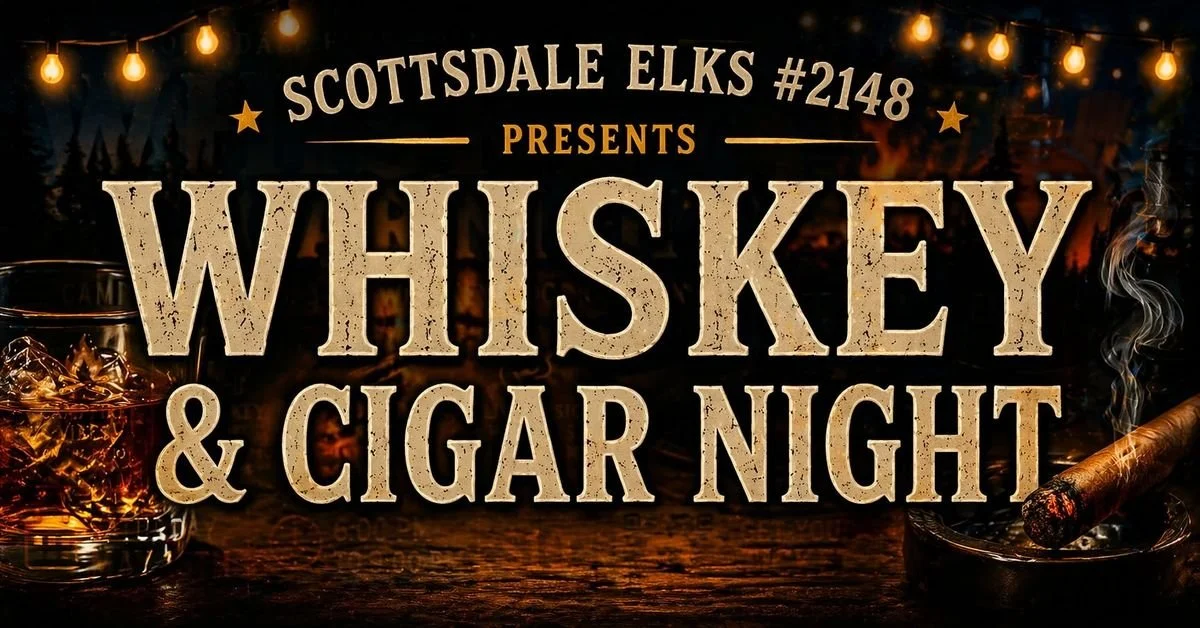Whiskey & Cigar Night | Scottsdale Elks Lodge #2148