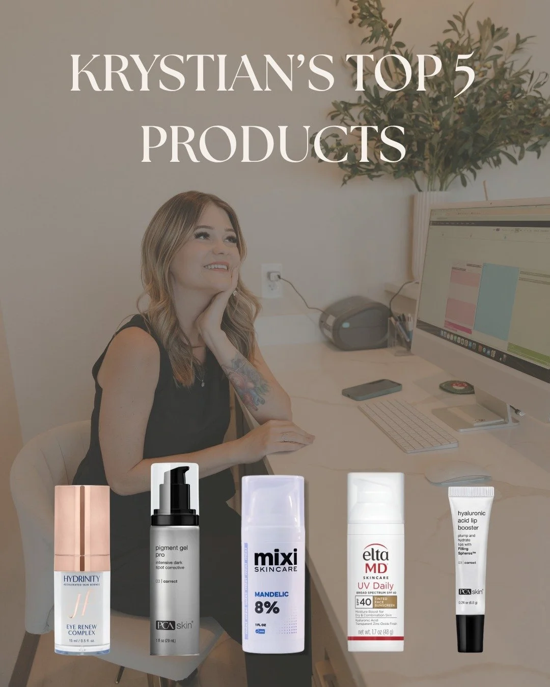 Krystian's top 5 favorite skincare products!

👁️ Hydrinity Eye Renew Complex
💧Mixi 8% Mandelic Acid 
🧬PCA Pigment Gel Pro
☀️Elta MD Tinted SPF
👄 Hyaluronic Acid Lip Booster

You can get any of Krystian's favorites in store today! Want to reserve 