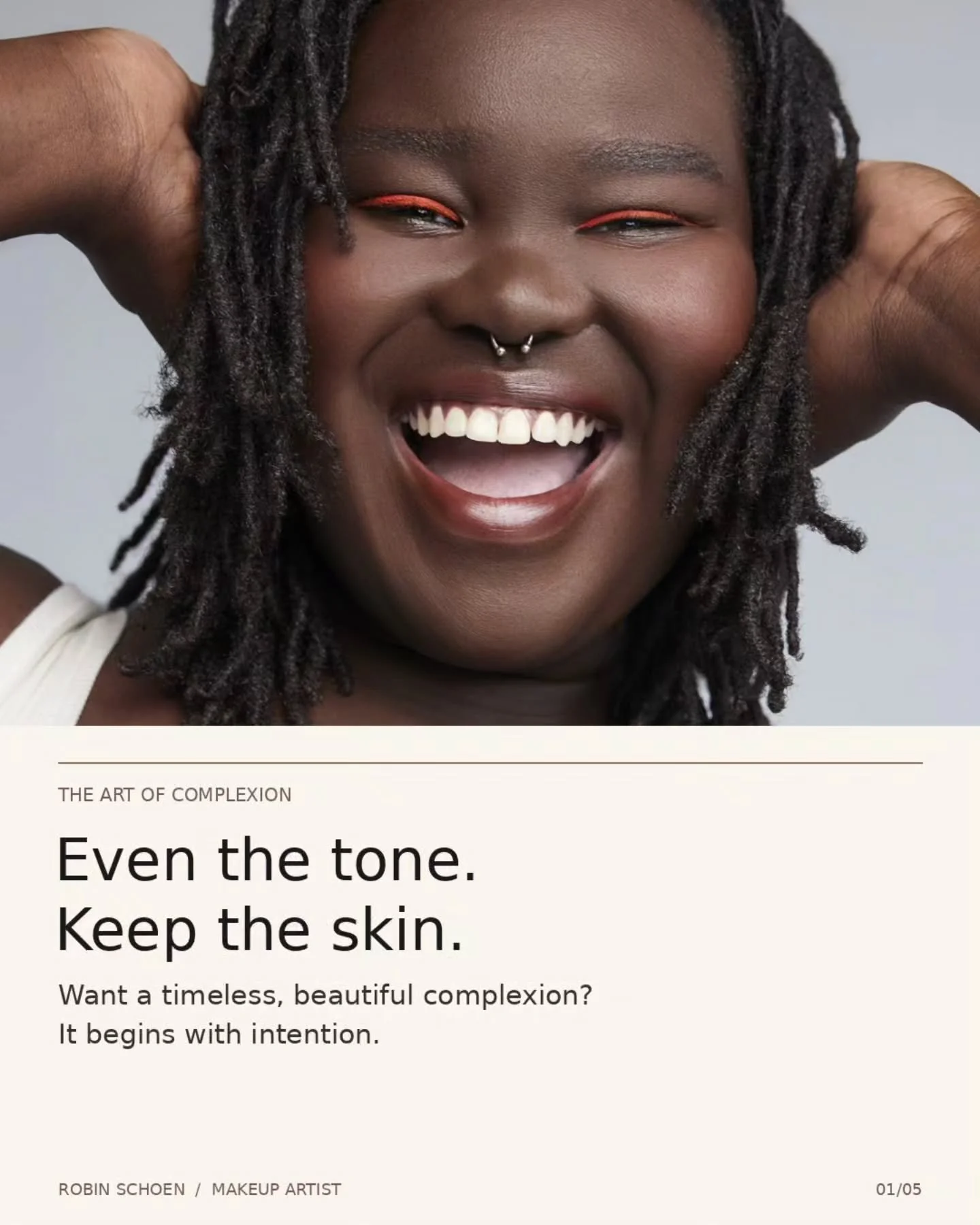 Want a timeless, beautiful complexion? Even the tone. Keep the skin.

Believable skin is achieved through thoughtful product selection, strategic placement, and application with intention.

Real skin has texture. It has dimension and character. A bea