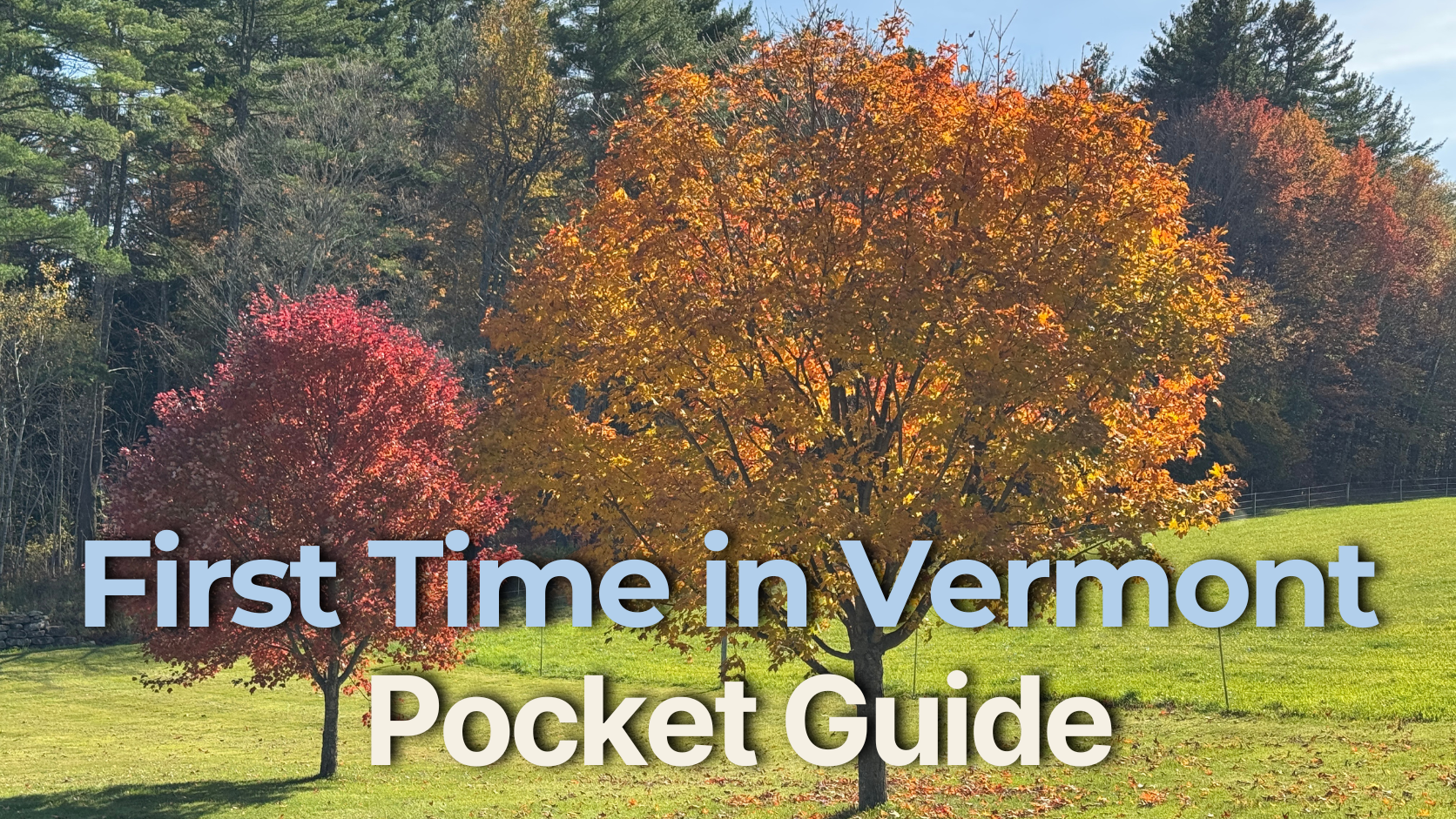 First Time in Vermont Pocket Guide