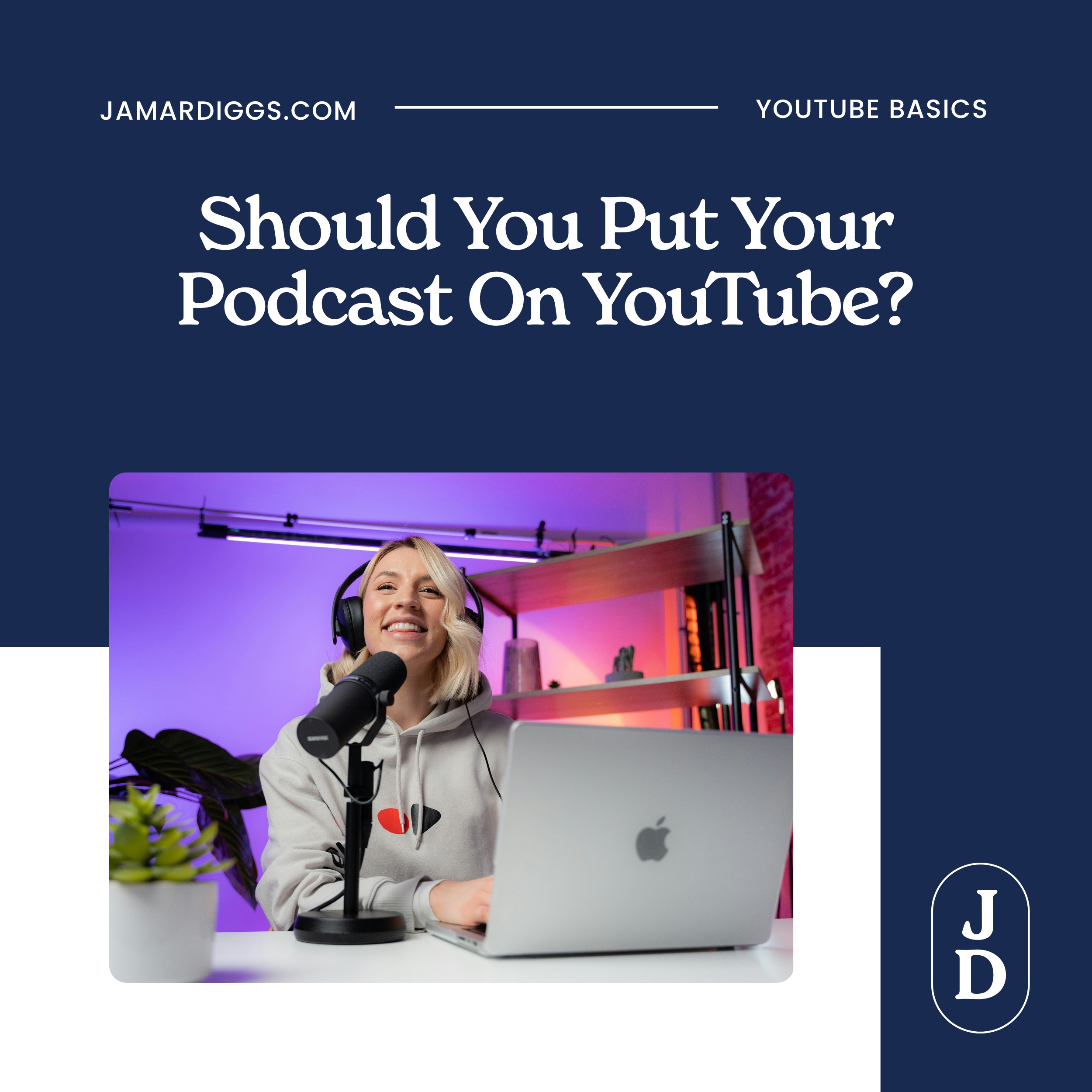 Should You Put Your Podcast On YouTube?