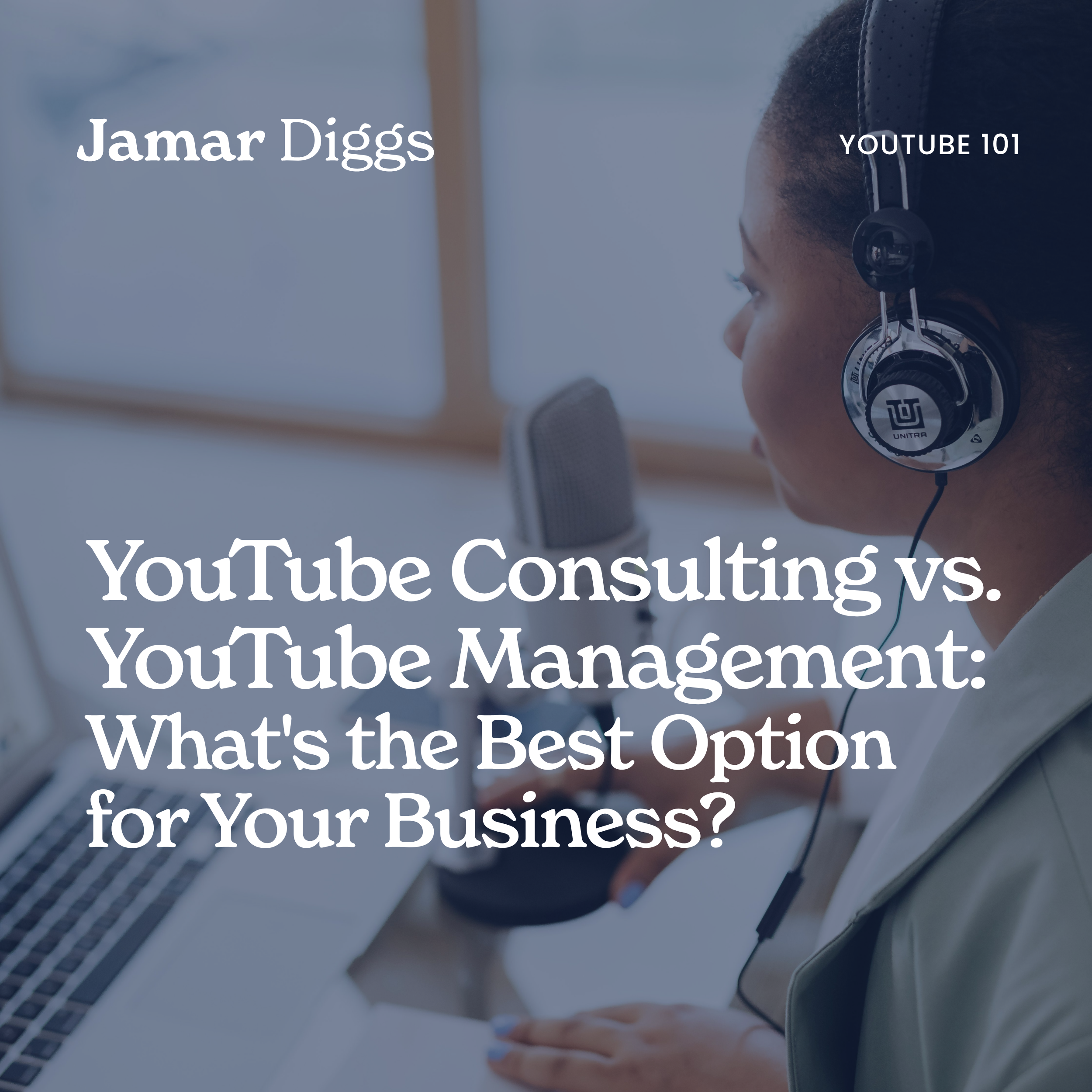 YouTube Consulting vs. YouTube Management: What's the Best Option for Your Business?