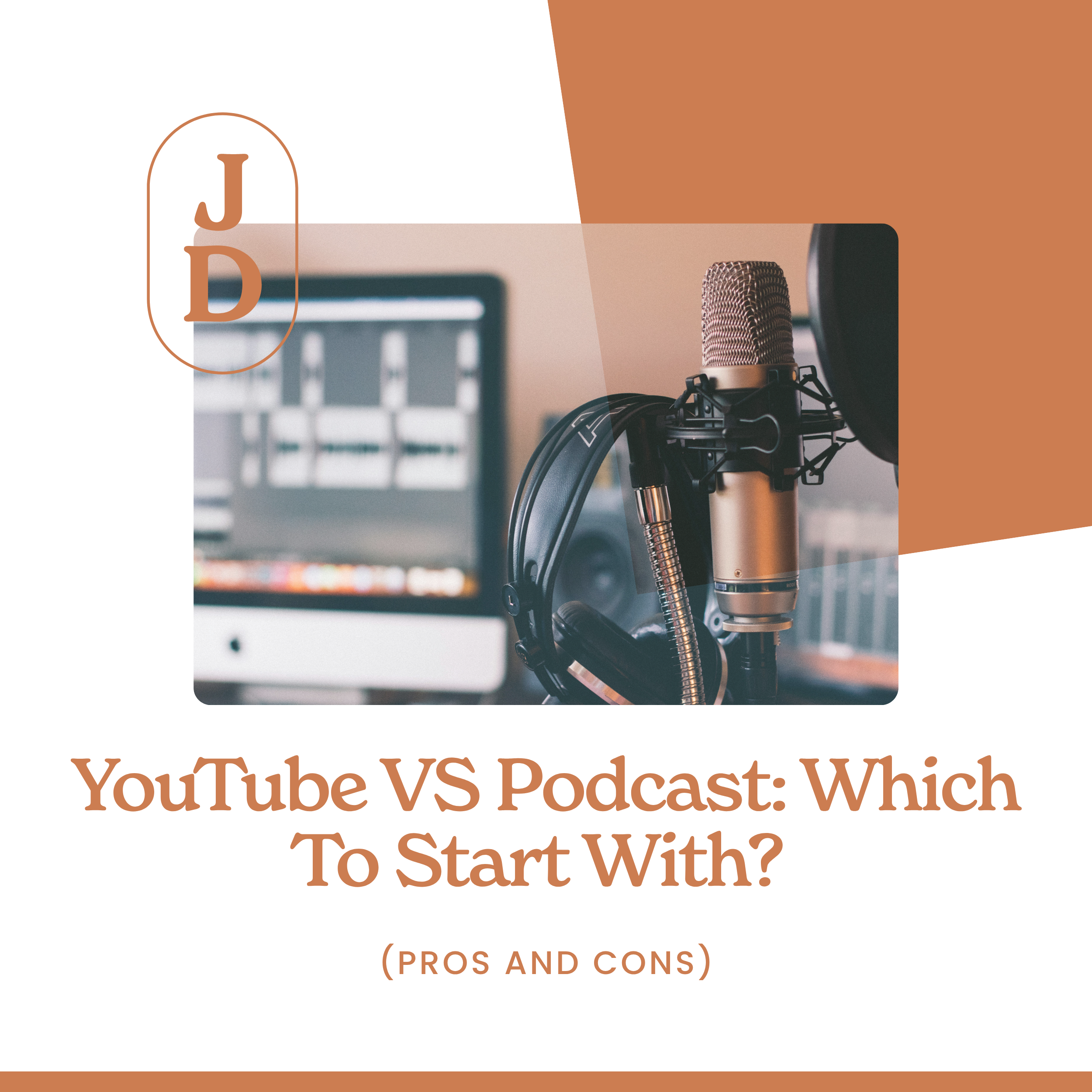 YouTube VS Podcast: Which To Start With? (PROS AND CONS)