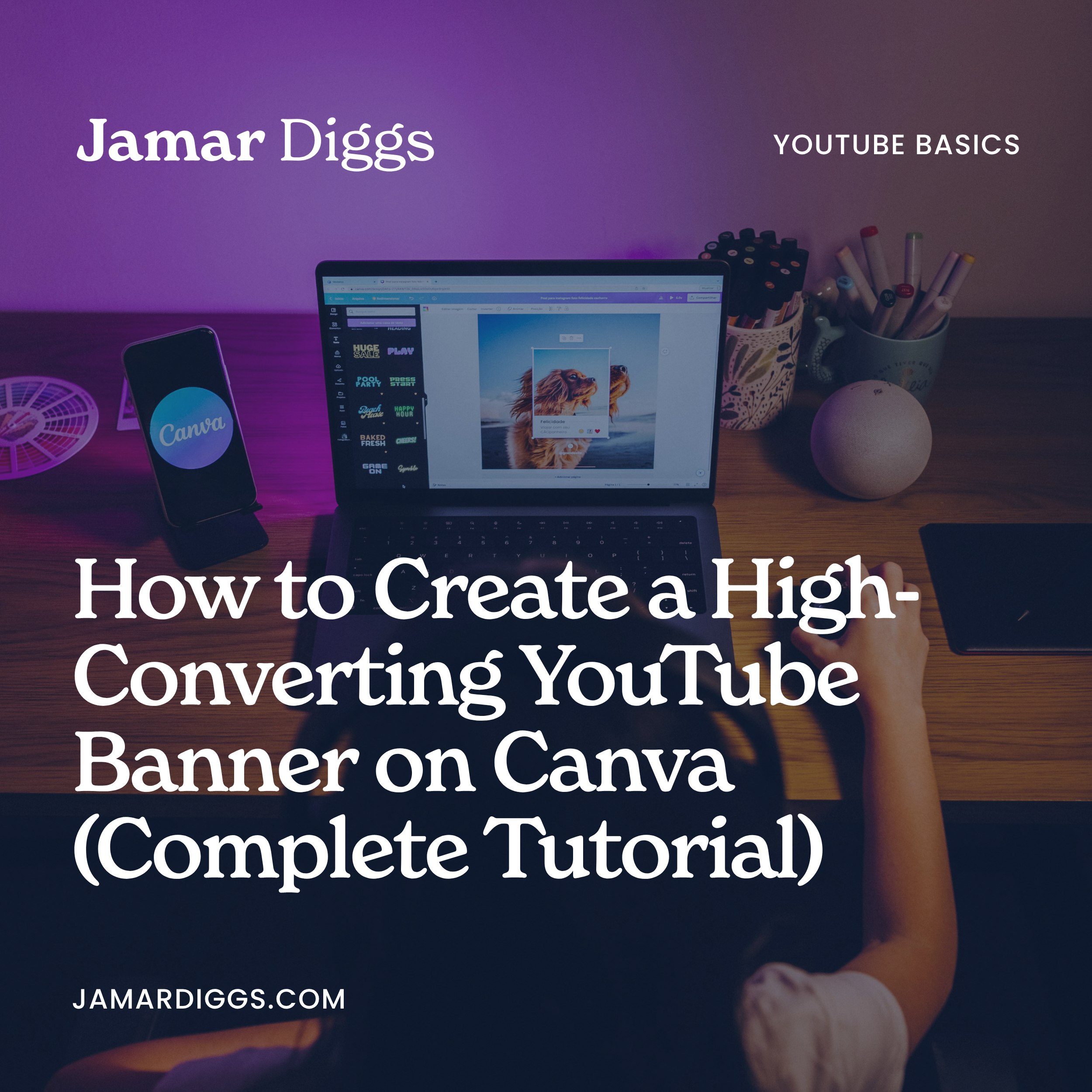 How to Create a High-Converting YouTube Banner on Canva (Complete Tutorial)