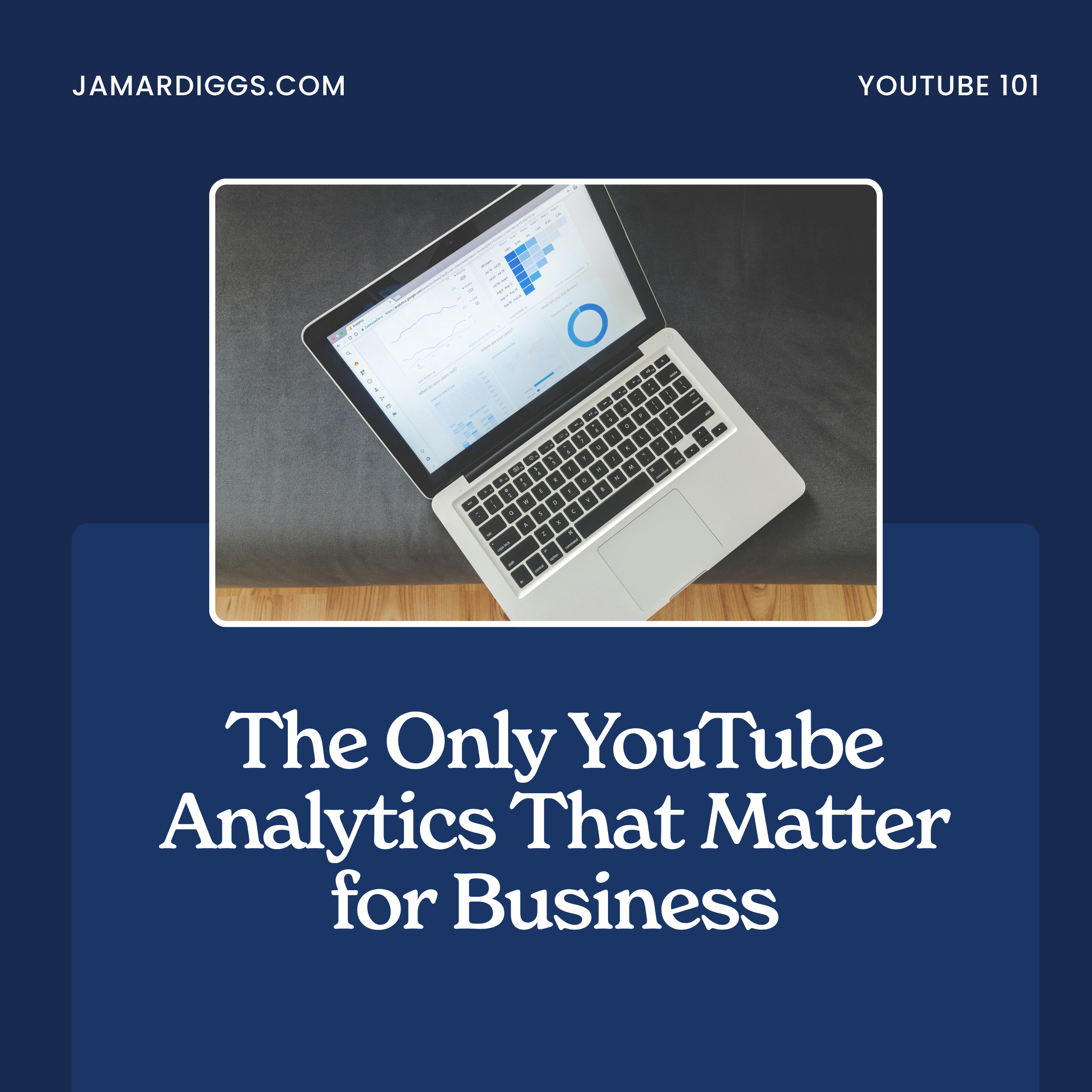 The Only YouTube Analytics That Matter for Business