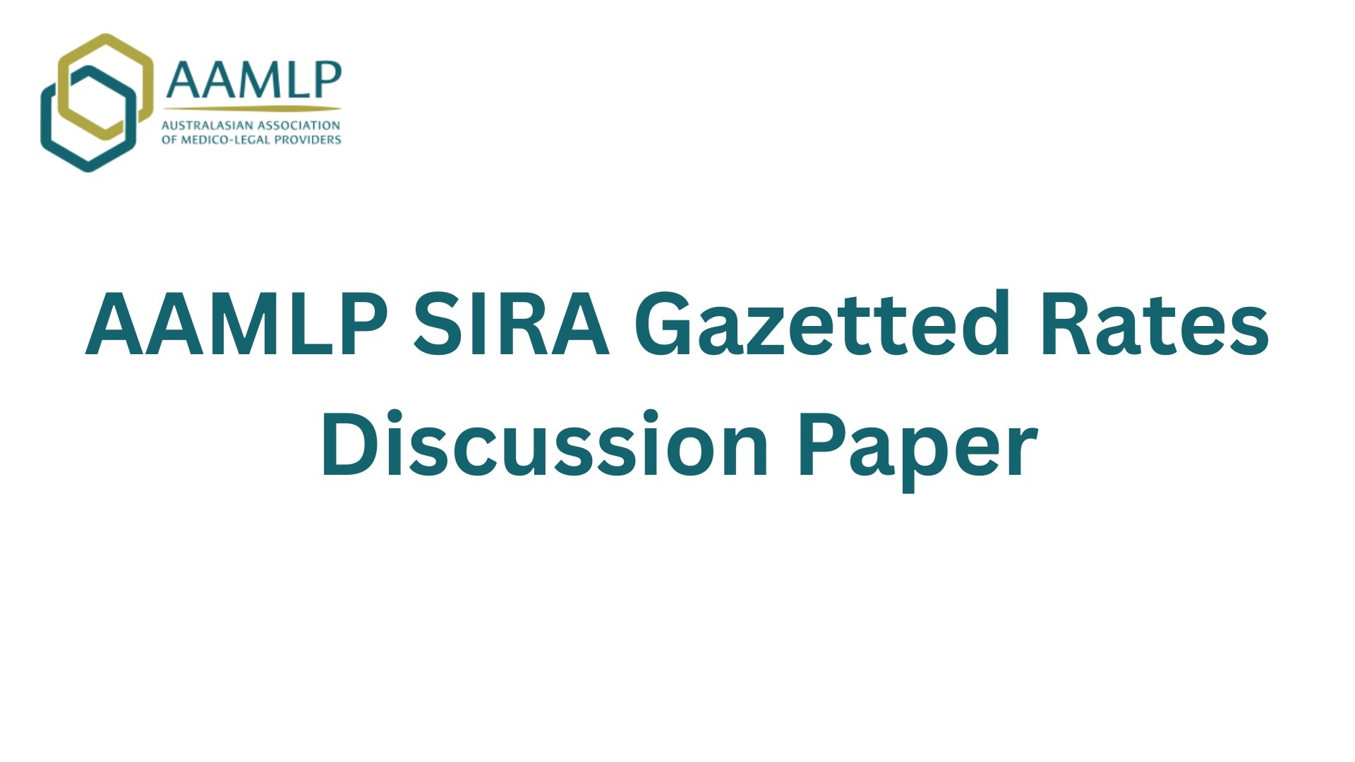 Cover page of a discussion paper titled 'AAMLP SIRA Gazetted Rates' with the logo of the Australasian Association of Medico-Legal Providers in the top left corner.