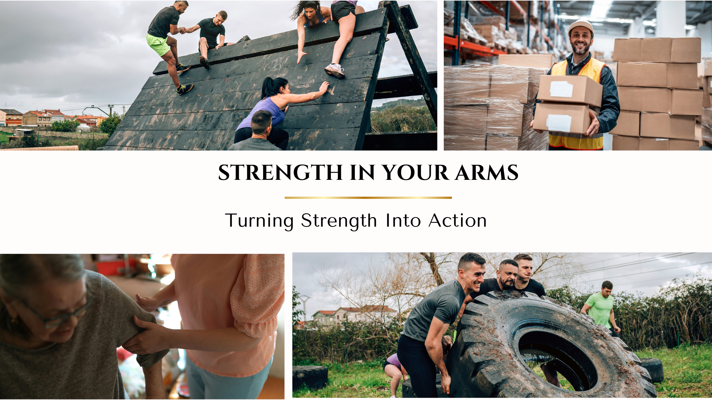 Strength in Your Arms: Turning Strength into Action