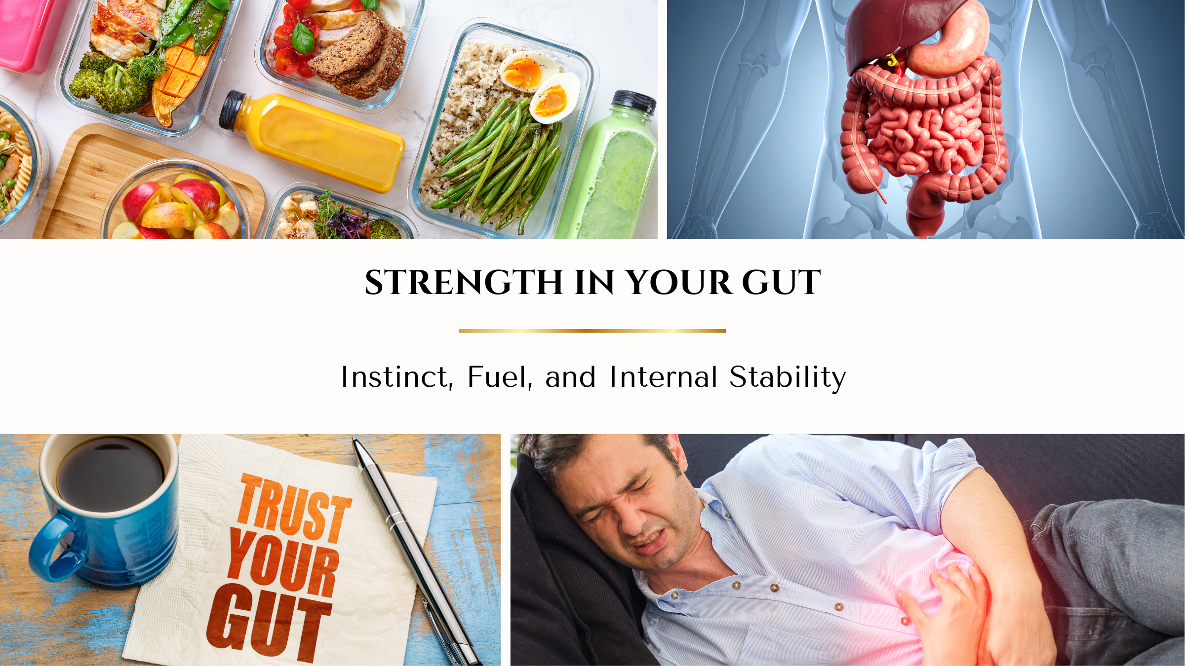 Strength in Your Gut: Instinct, Fuel &amp; Internal Stability