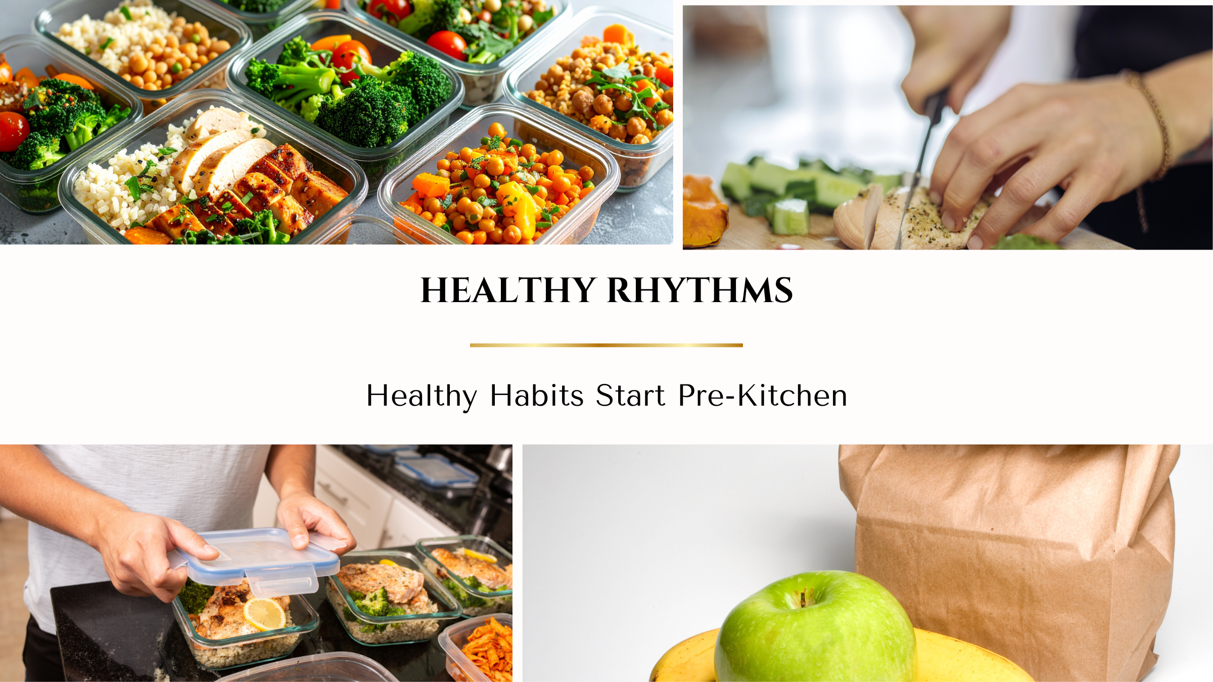 Healthy Rhythms: Healthy Habits Start Pre-Kitchen