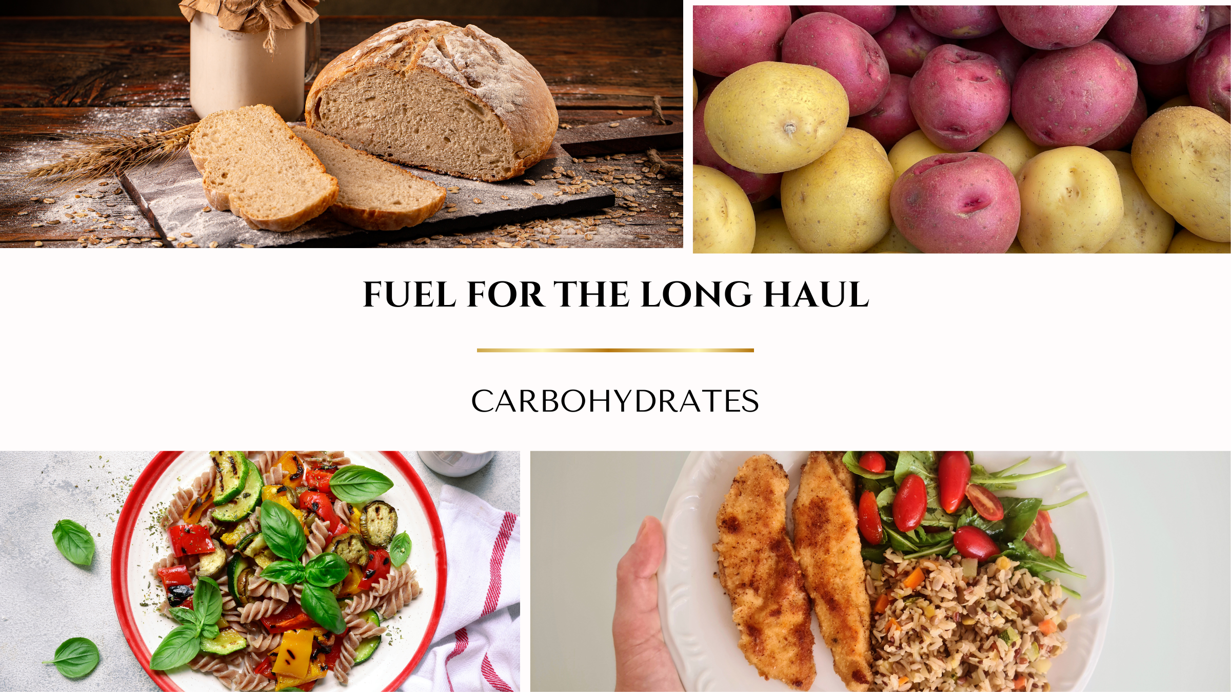 Fuel For the Long Haul: Carbohydrates