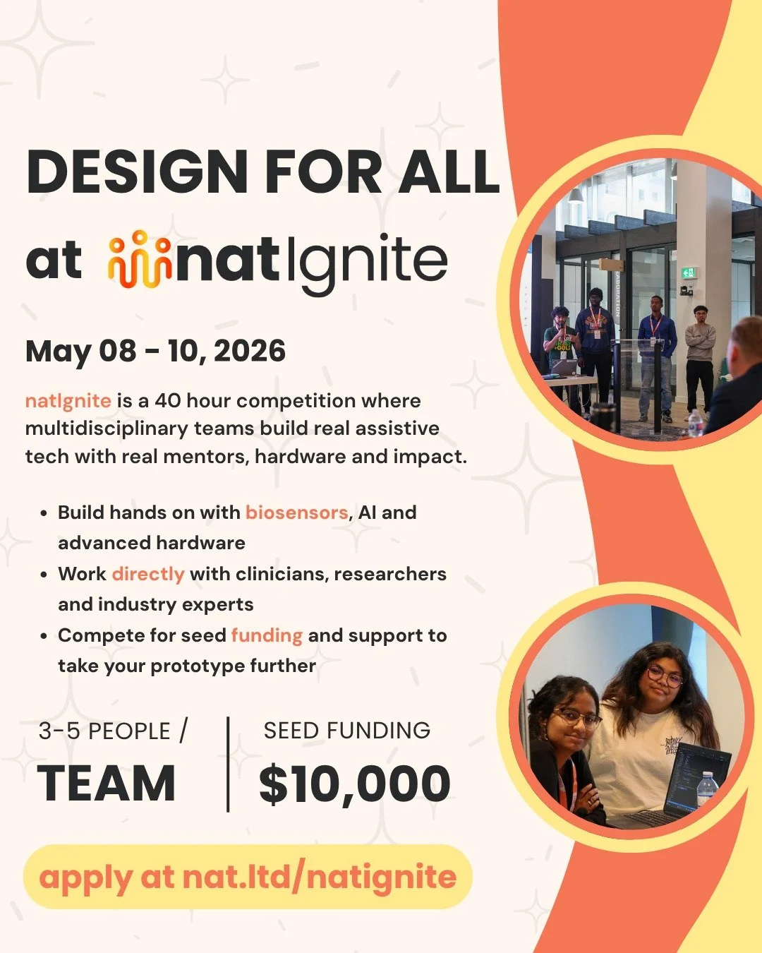 If you&rsquo;re a student in business, computer science, engineering, health, and/or life sciences, natIgnite is for you!

This year&rsquo;s theme is Accessibility, and you&rsquo;ll have the chance to work under the direct guidance of an industry pro