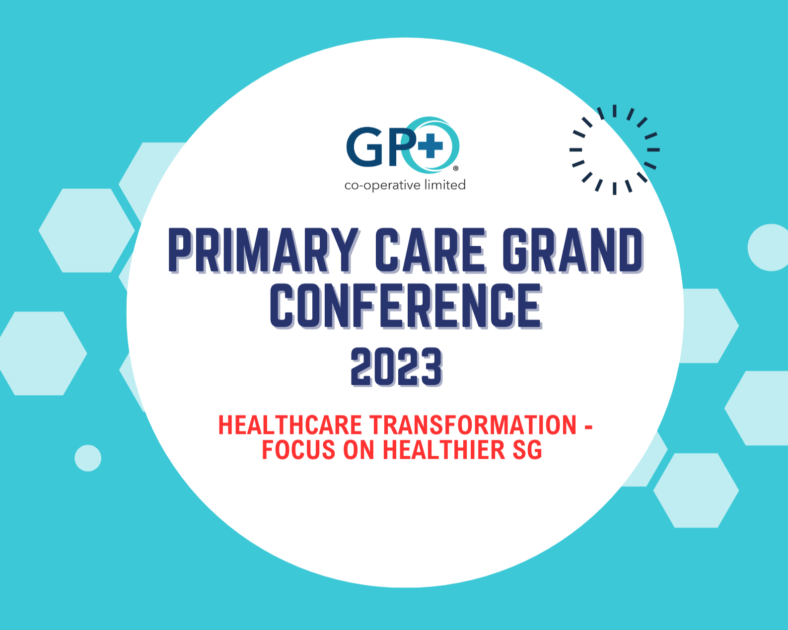 GP+ PCGC 2023 Healthcare Transformation - Focus on Healthier SG: Day 2