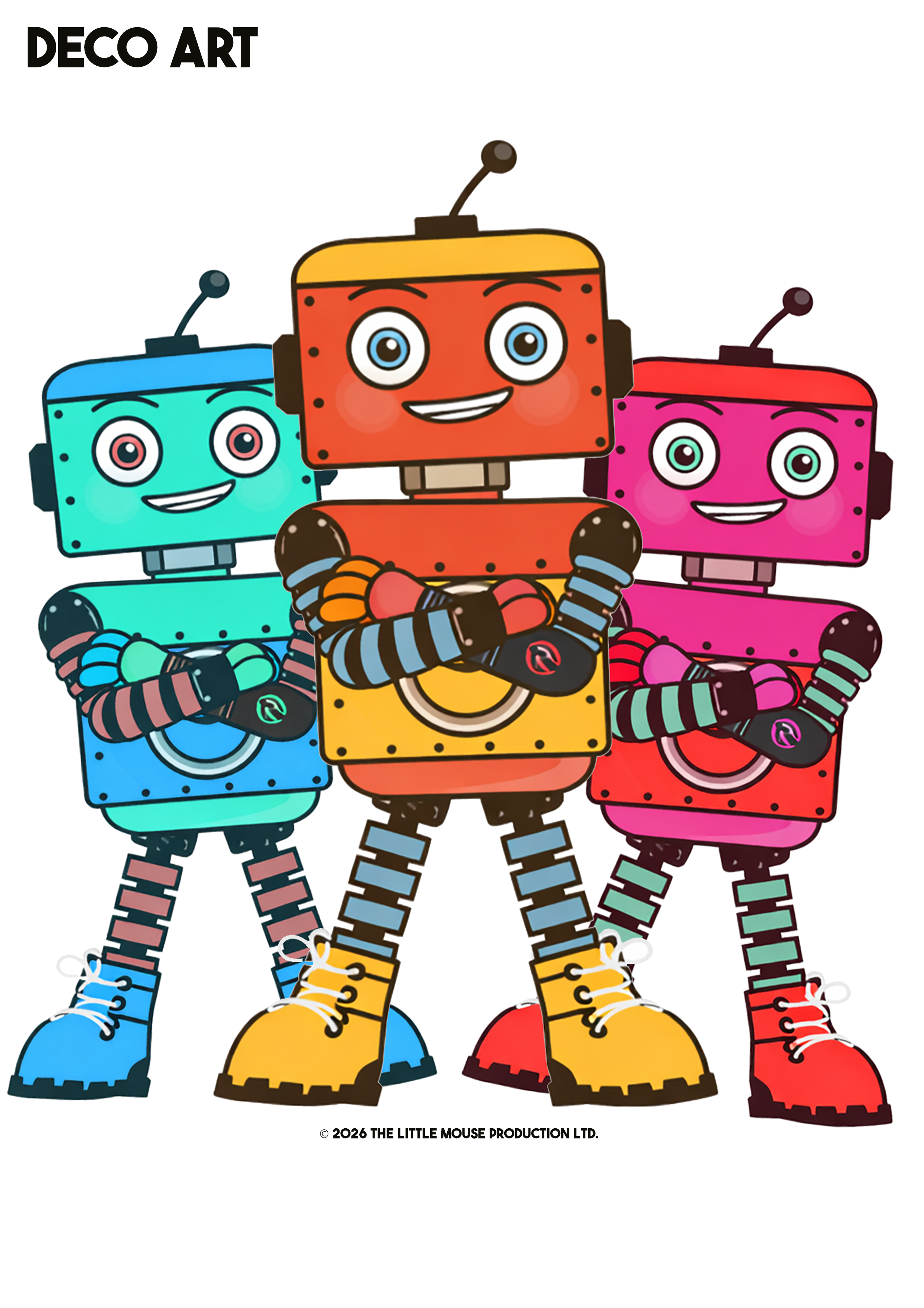 Colorful cartoon robots with smiling faces, standing with arms crossed, set against a white background, labeled 'DECO ART', copyright 2026 Little Mouse Production Ltd.