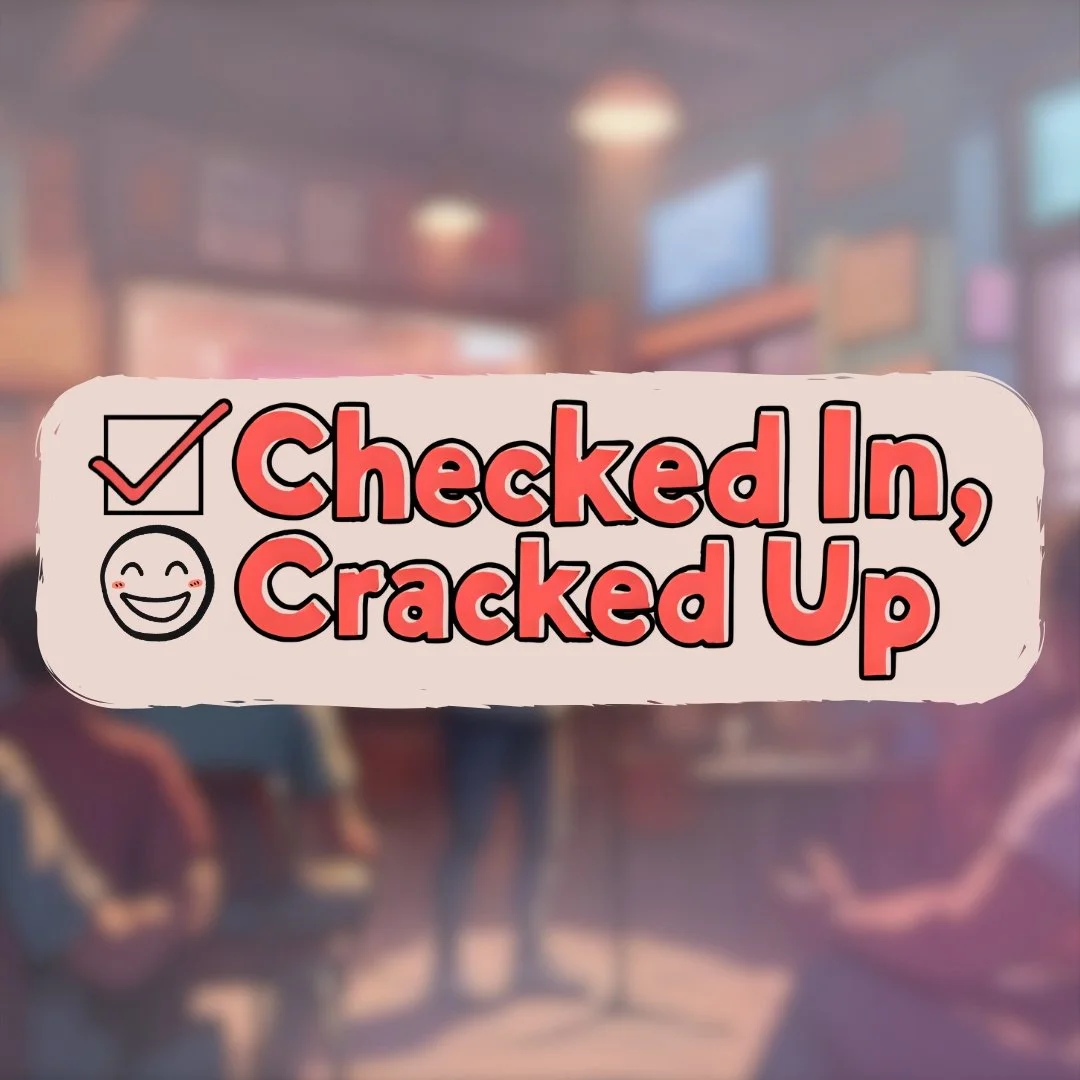 Checked In Cracked Up