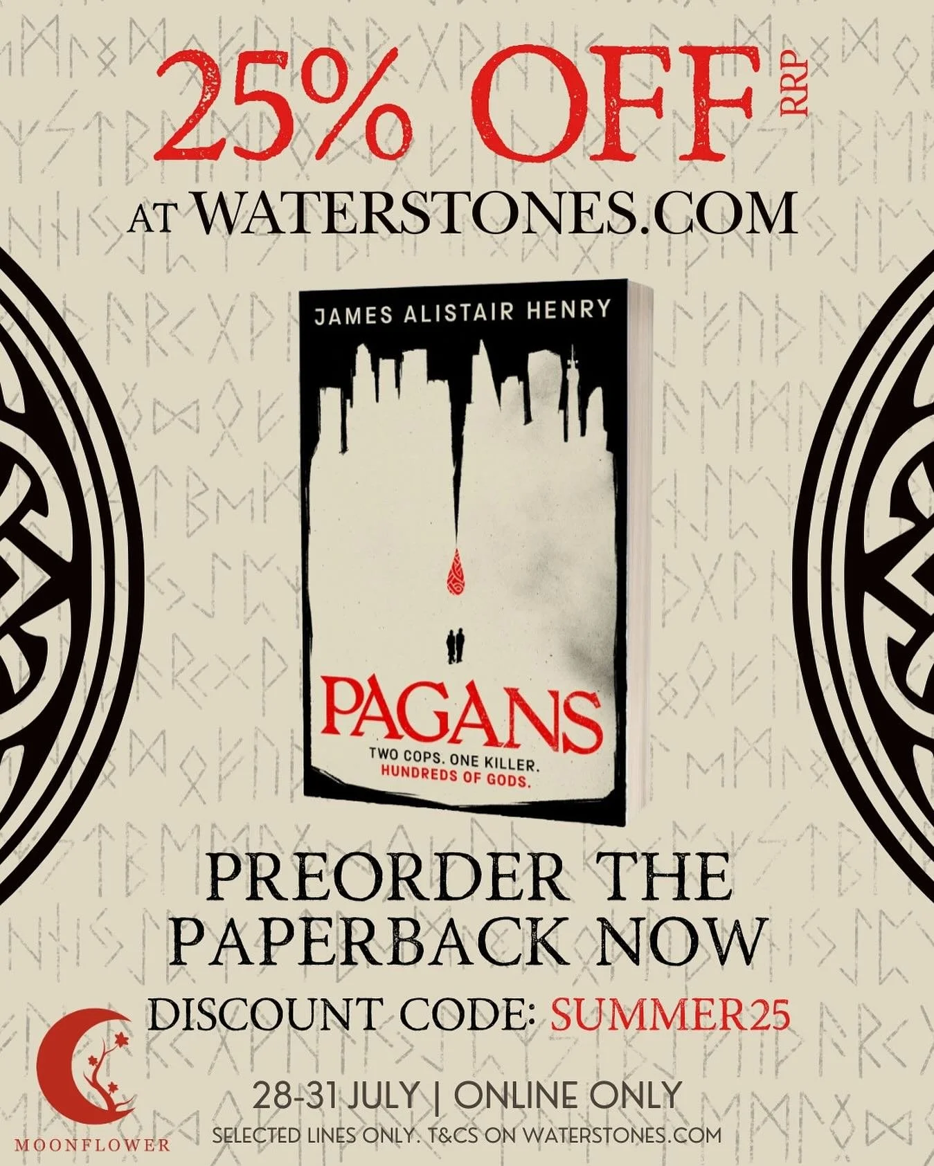 BARGAIN ALERT: Get 25% off the paperback edition of PAGANS when you pre-order from @waterstones before tomorrow using the code SUMMER25! Link in our bio or copy and paste: https://www.waterstones.com/book/pagans/james-alistair-henry/2928377311766 #WP