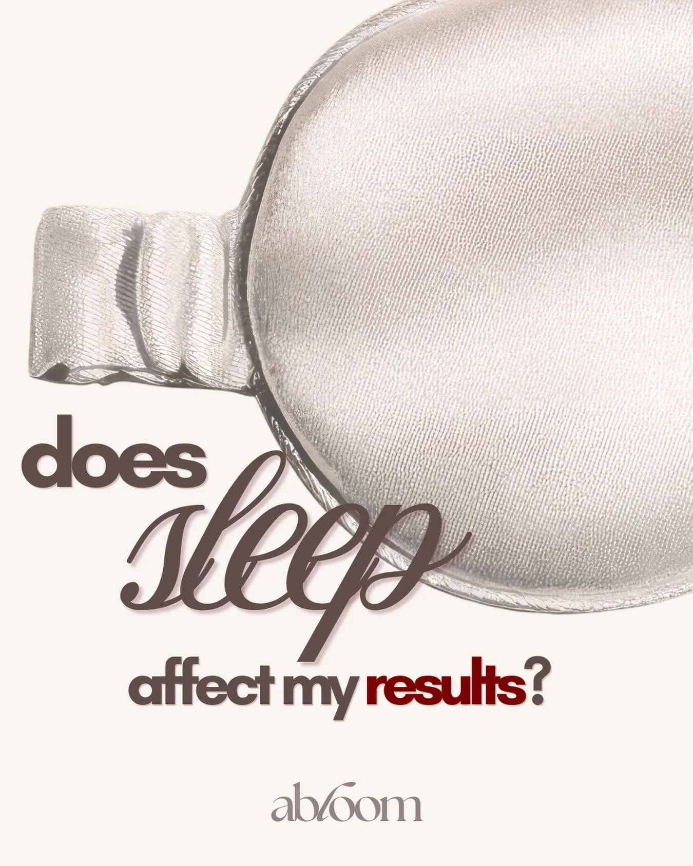 Does Sleep Affect My Results? 

▫️Good quality sleep supports your body&rsquo;s natural recovery process and can make a huge difference in how you feel as everything settles.&nbsp;&nbsp;
▫️During the first night or two, try to sleep on your back wher