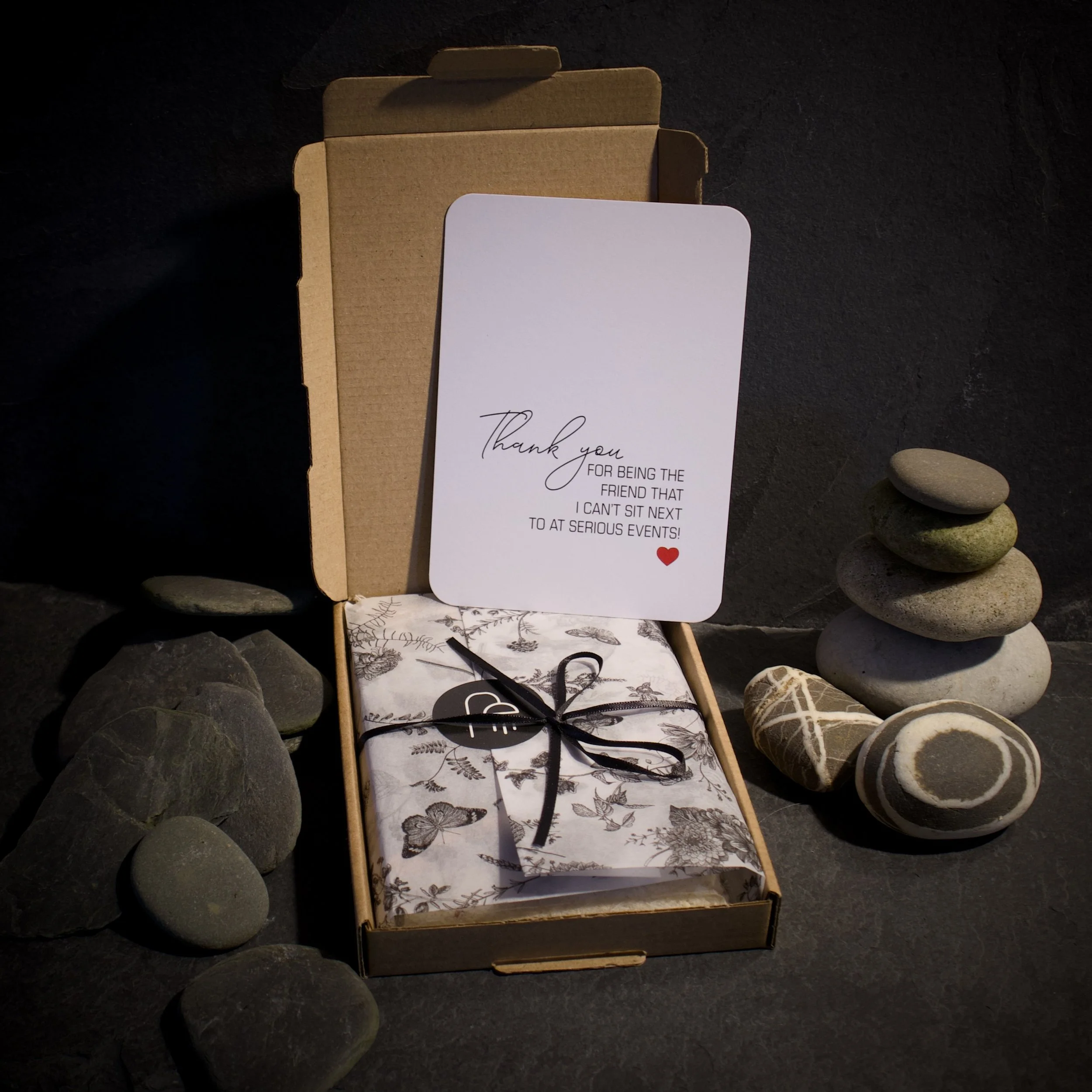 Thank you for being the friend I can't sit next to at serious events!