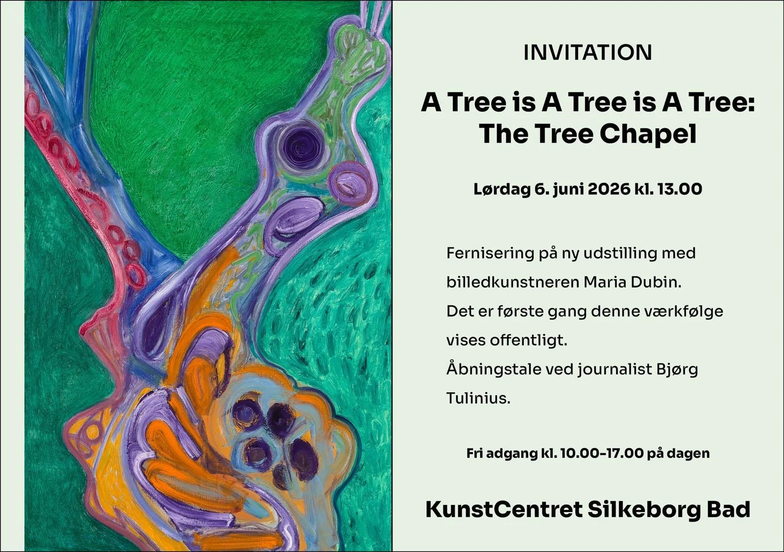 Invite for Maria Dubin's exhibition A Tree is A Tree is A Tree: The Tree Chapel at Silkeborg Bath Art Centre
