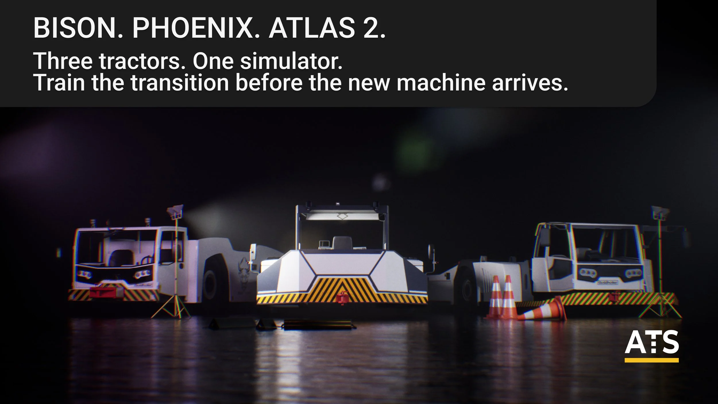 BISON, PHOENIX, ATLAS 2: Training the Transition Before the Vehicle Arrives