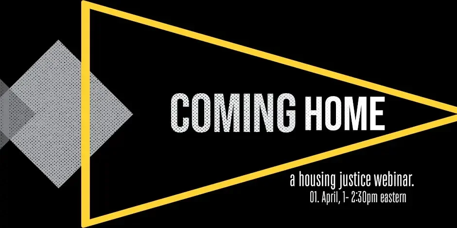 Coming Home: Navigating Turbulent Times in Housing and Movement Work