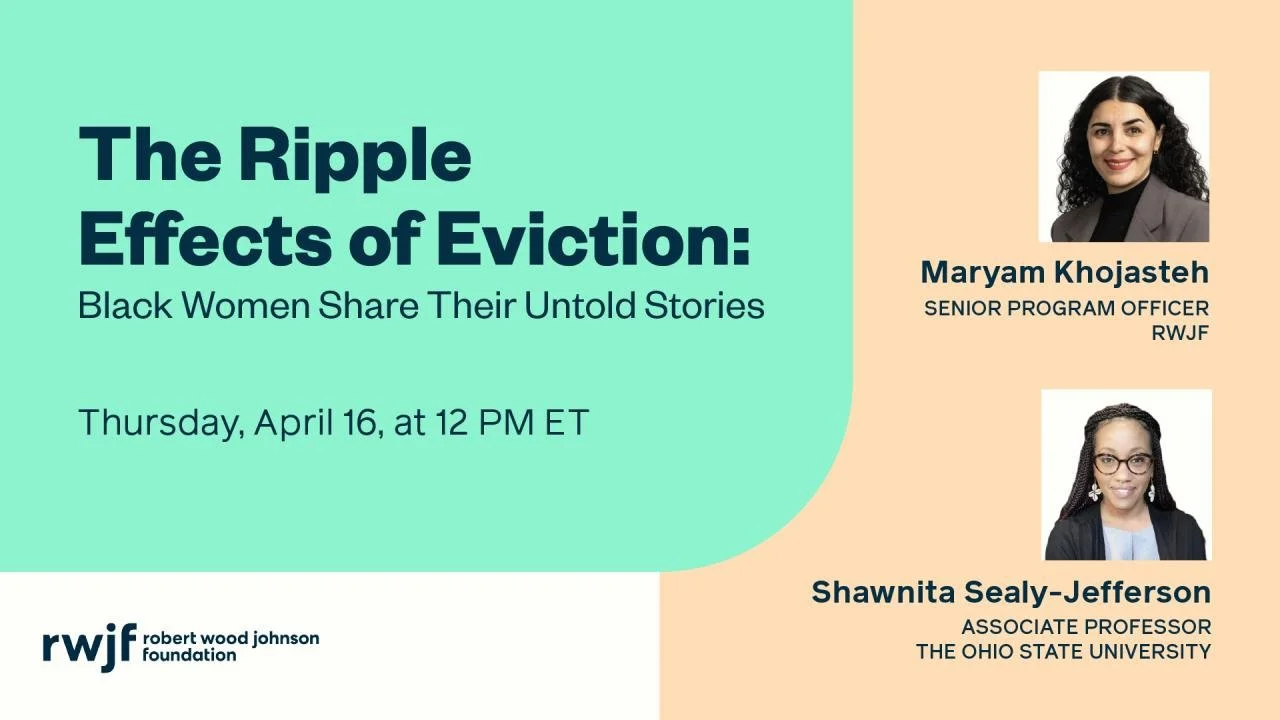 The Ripple Effects of Eviction: Black Women Share Their Untold Stories