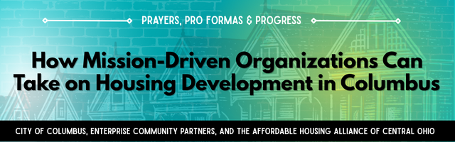 How Mission-Driven Organizations Can Take on Housing Development in Columbus