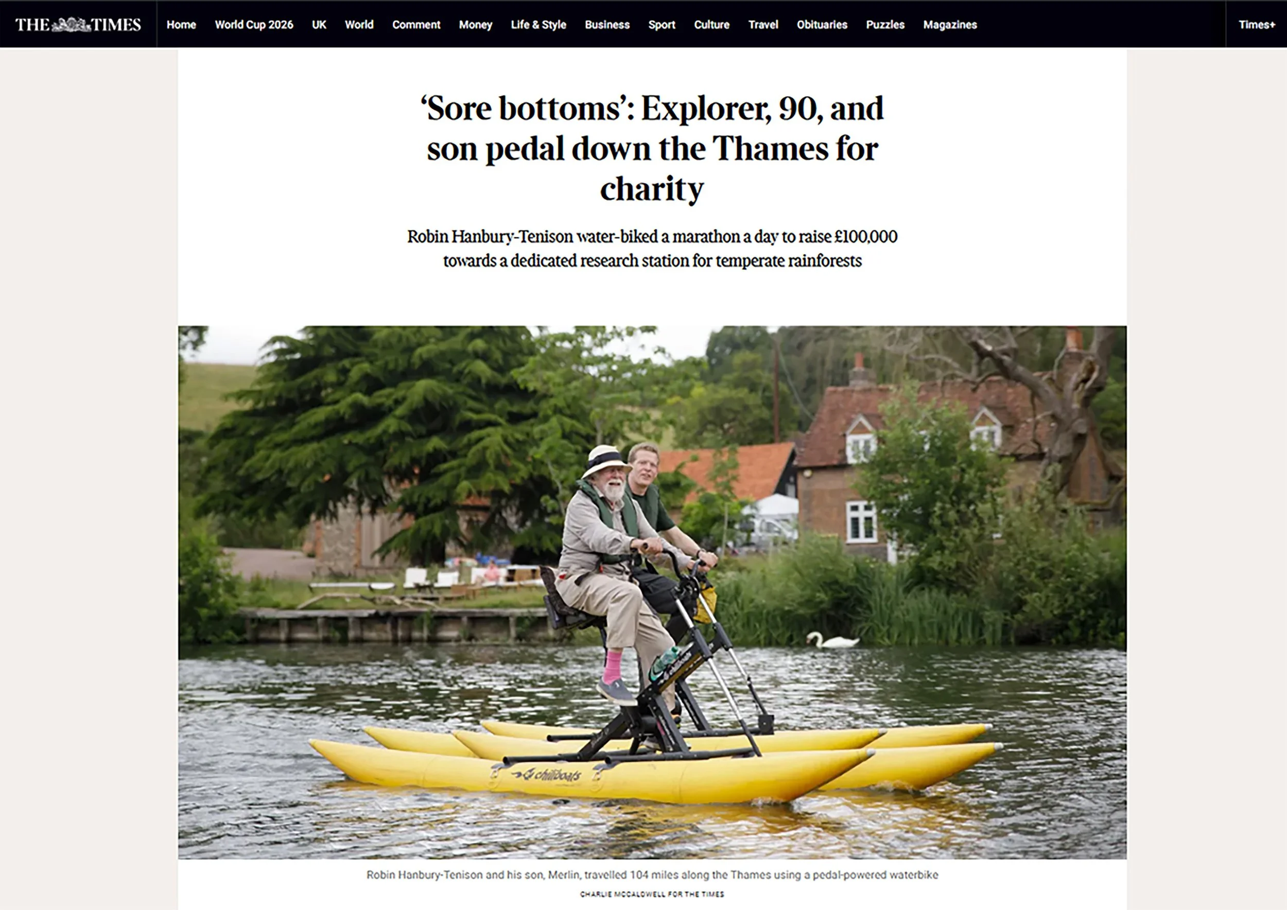 The Times Online - Robin Hanbury-Tenison, 90 years old,  travels 104 miles along the River Thames from Oxford to London via a pedal powered water bike to raise money for a charity that his son, Merlin, setup in Cornwall to rehabilitate the temperate 