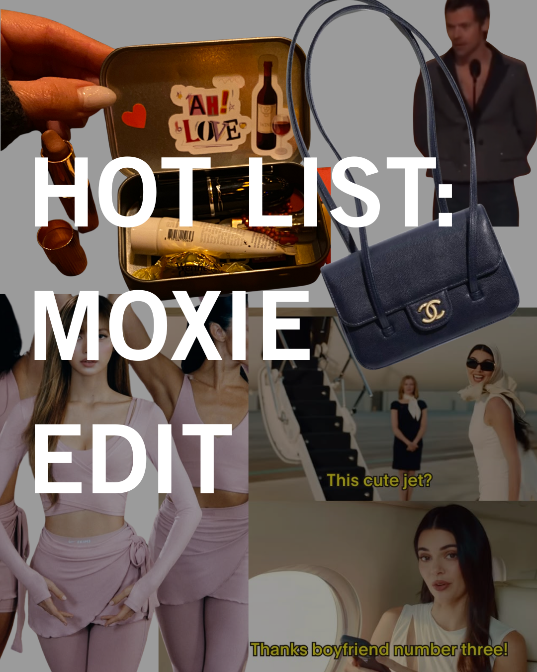 Hot List: moxie edit