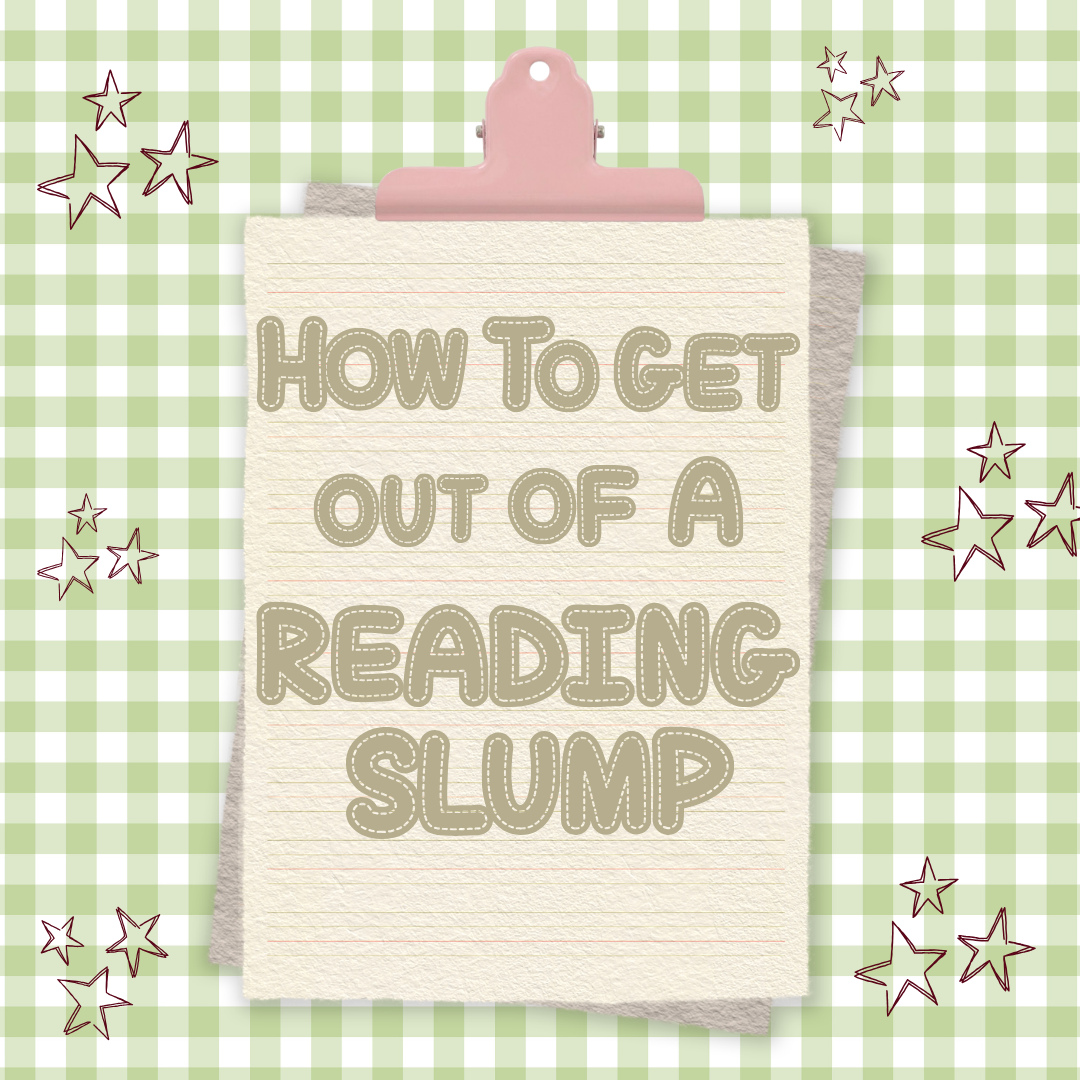 tips for getting out of a book slump 