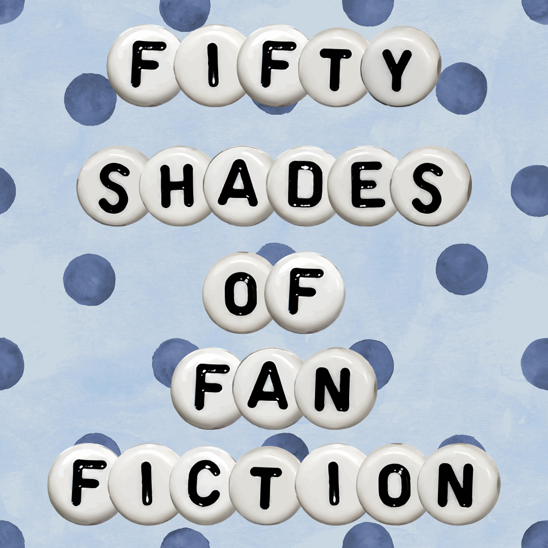 fifty shades of fan fiction 
