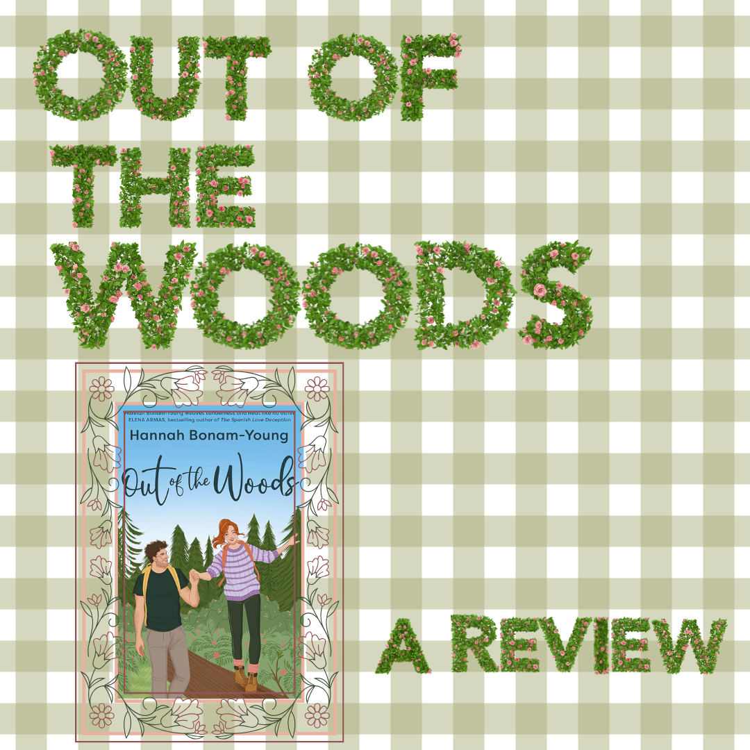 out of the woods by hannah bonam-young — a review 