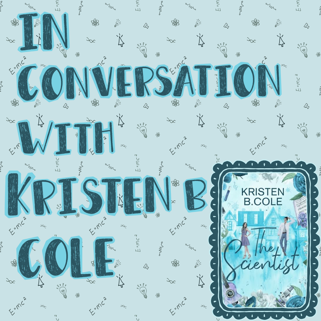 sparks, science and slow burn romance — a conversation with @authorkristenbcole