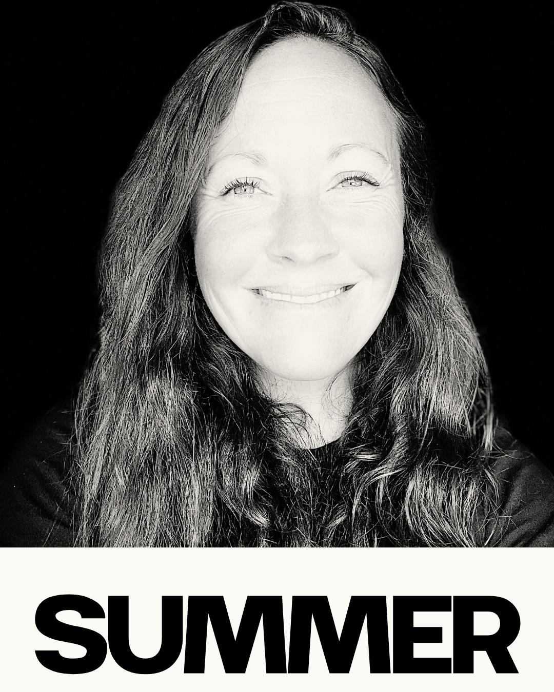 Black and white photo of a smiling woman with long hair, with the word 'SUMMER' in bold black letters below her
