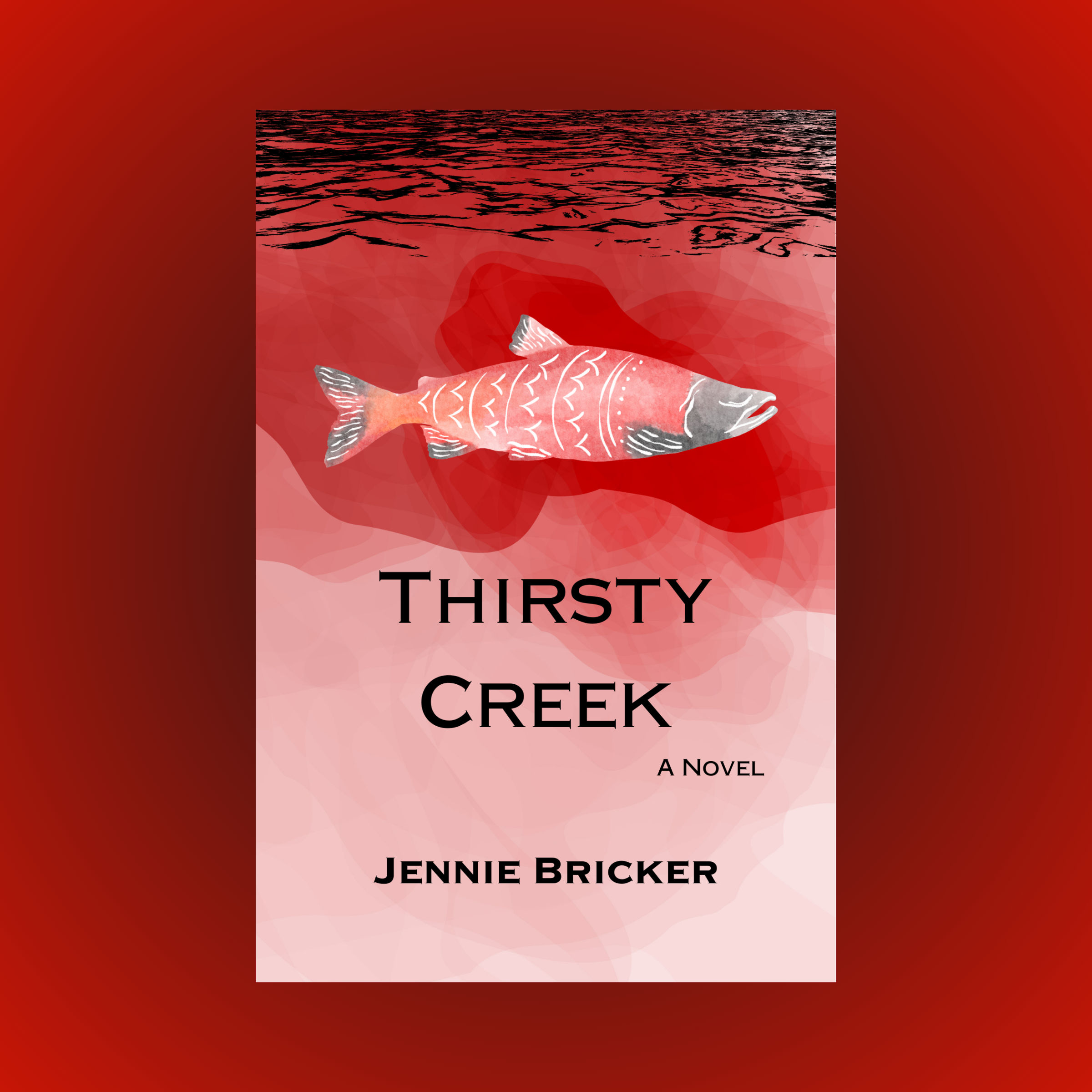 Environmental Mystery Meets Human Drama in Jennie Bricker’s Gripping Debut Novel Thirsty Creek