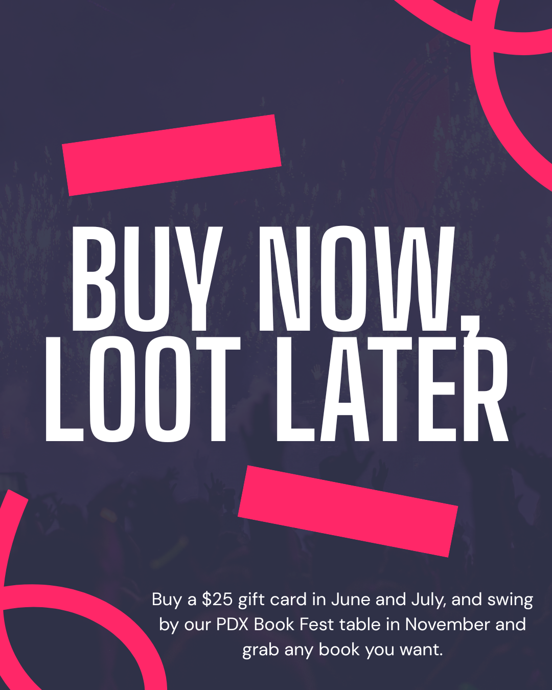 BUY NOW, LOOT LATER