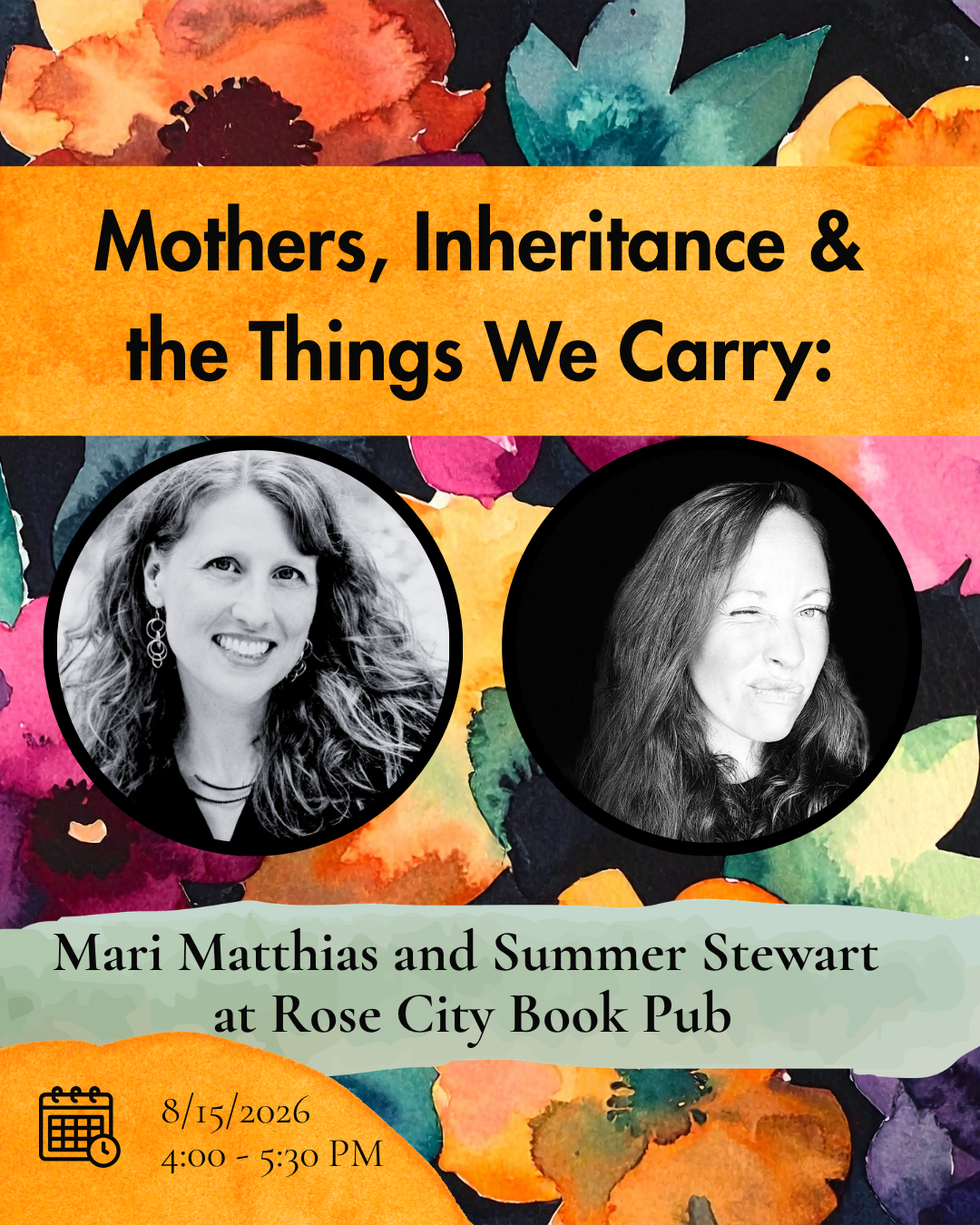 Mothers, Inheritance &amp; the Things We Carry: Mari Matthias and Summer Stewart at Rose City Book Pub