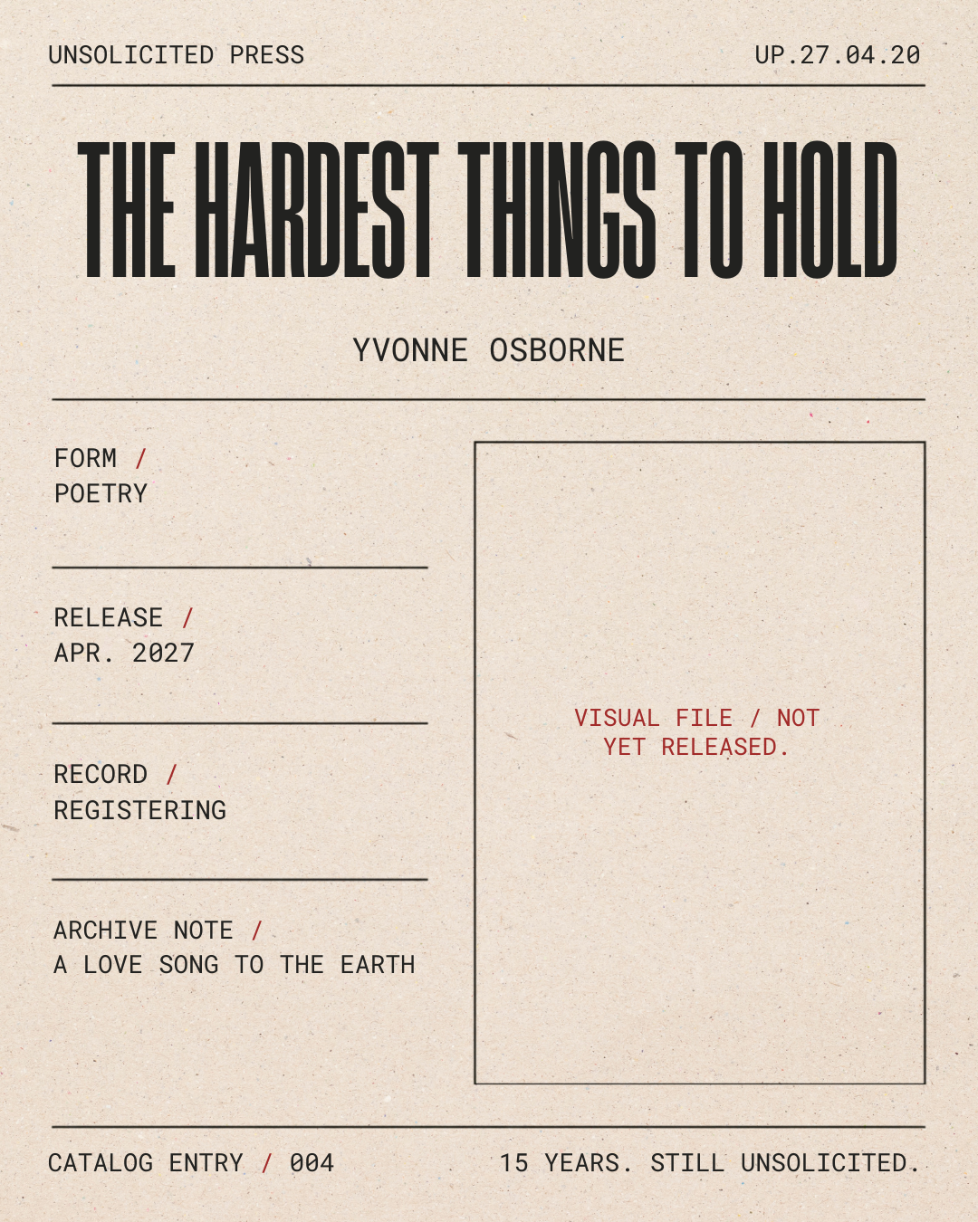 Text-based cover design for a poetry collection titled "The Hardest Things to Hold" by Yvonne Osborne, with details about its form, release date, record, archive note, catalog entry, and a visual file note.