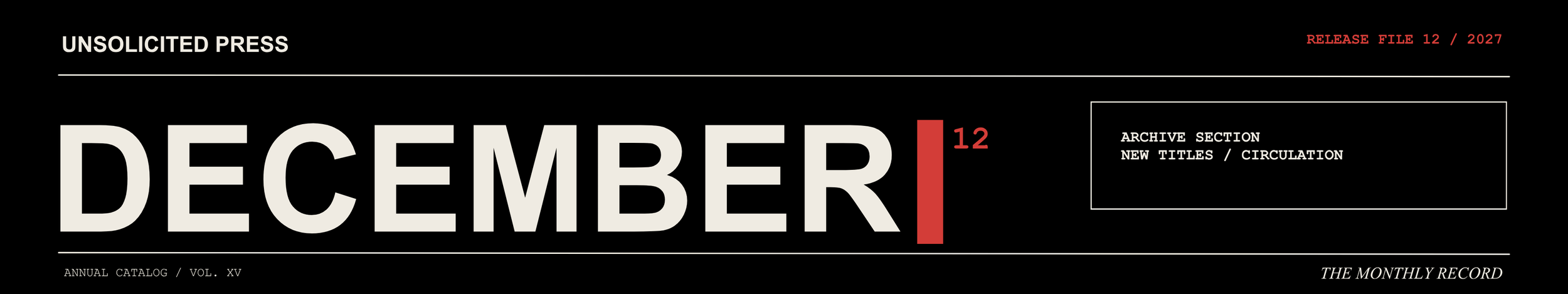 Cover page for a publication titled 'Unsolicited Press' featuring the word 'December' in large font, with issue number 12 from 2027, and additional text about archive section, new titles, and circulation.