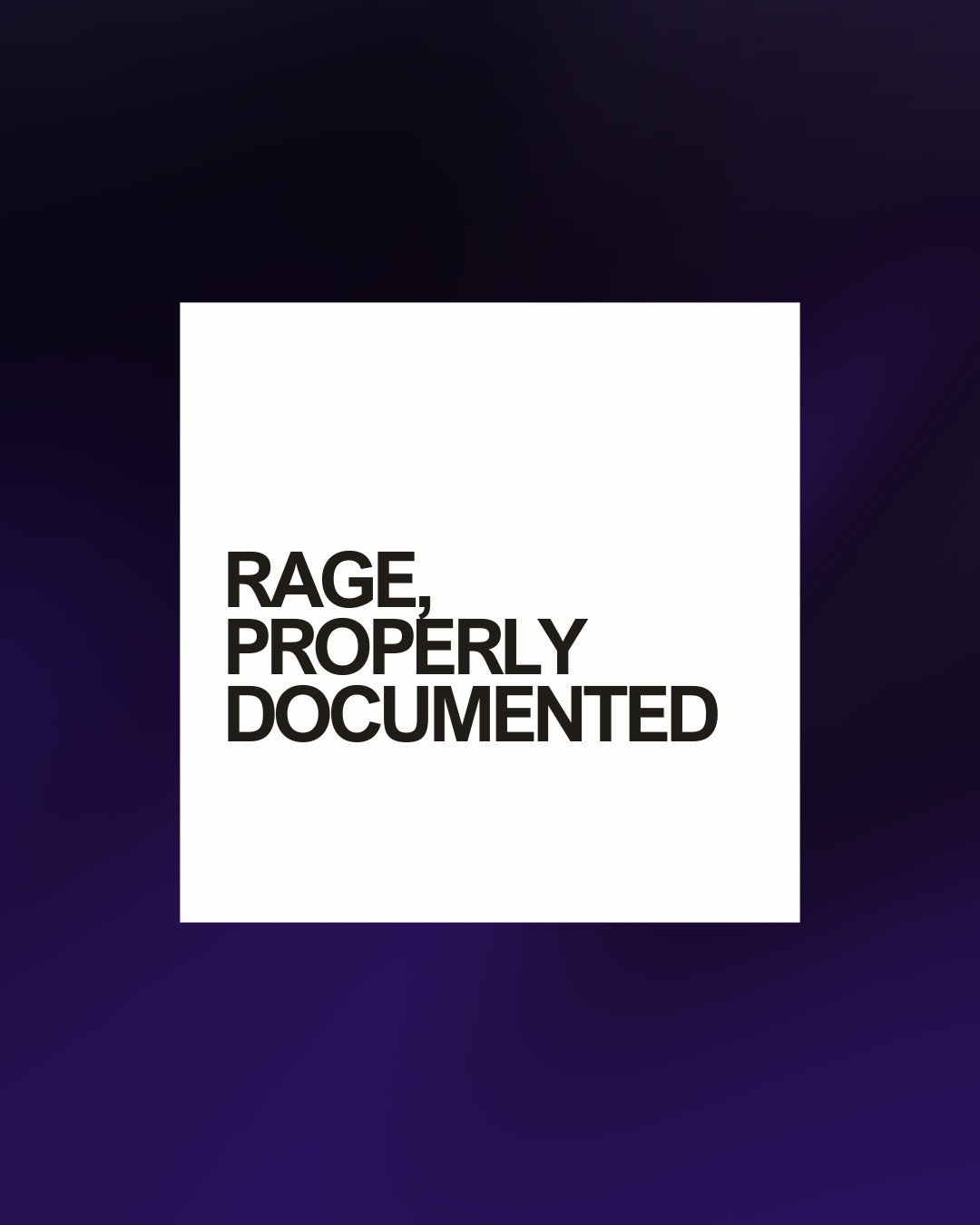 Curiosity No. 5 - Rage, Properly Documented