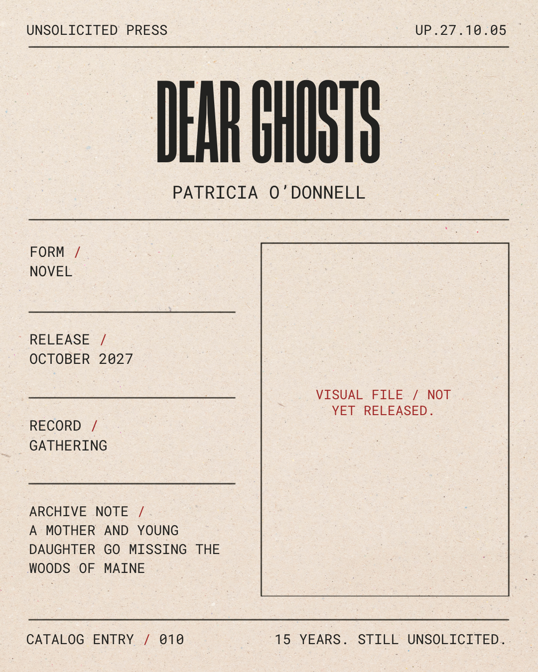 A vintage-style book or manuscript cover with the title "Dear Ghosts" by Patricia O'Donnell, labeled as an unsolicited press, with various publication details and notes indicating it is a visual file not yet released, set in a beige background with b