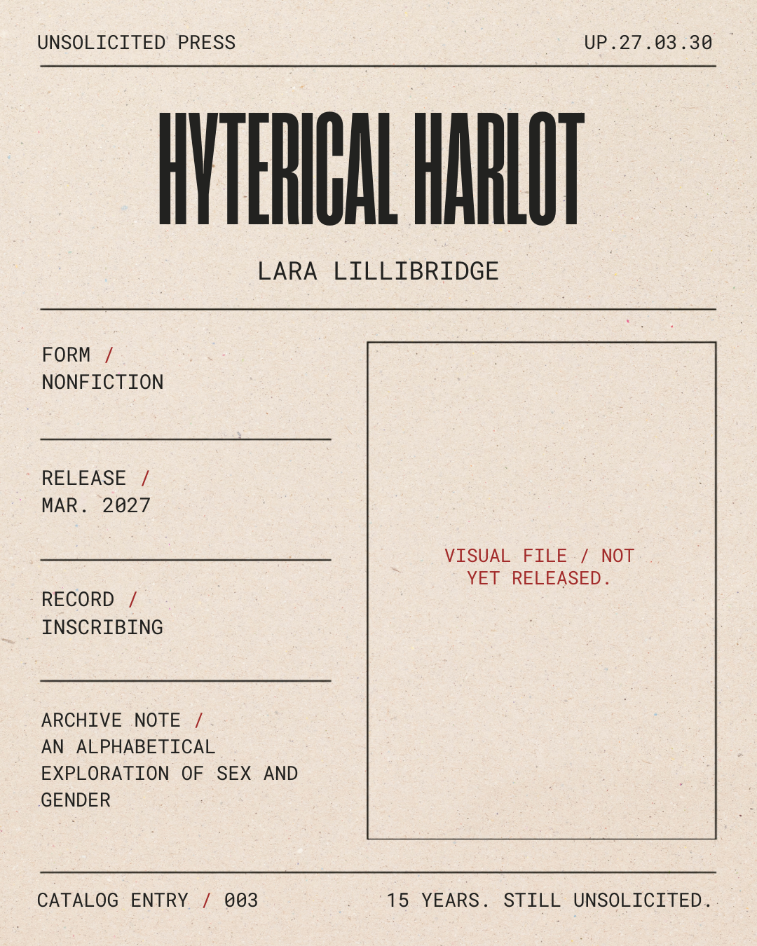 A book cover titled "Hysterical Harlot" by Lara Lillibridge. The cover features a beige, textured background with black and red text, and includes details about the publication, such as it being an unsolicited press release from March 2027, a nonfict
