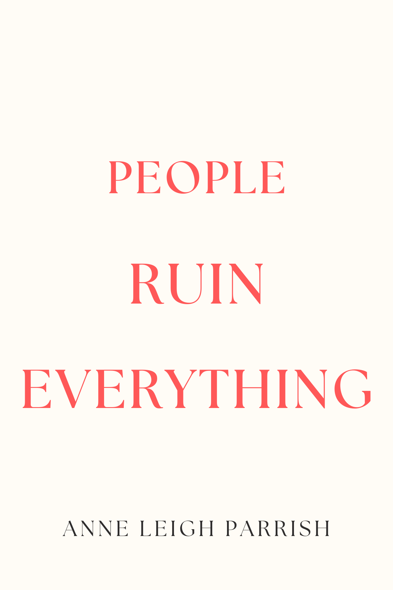 PEOPLERUINEVERYTHING.png