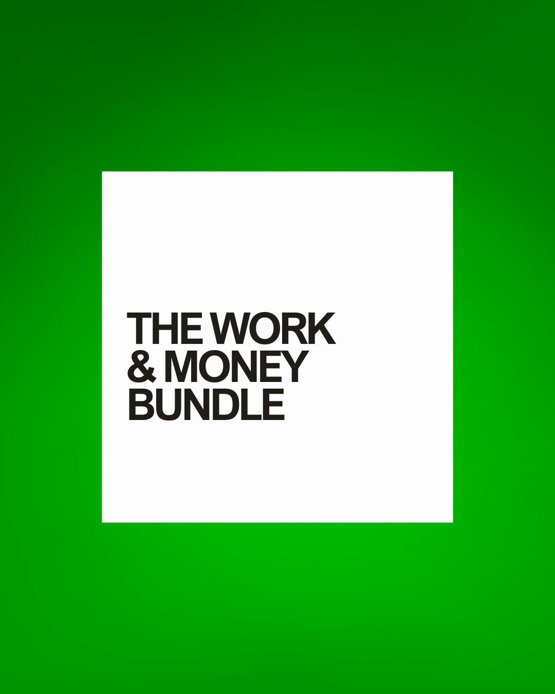 The Work & Money Bundle
