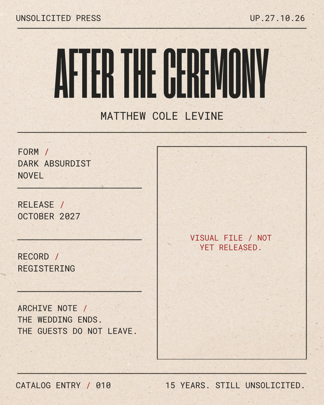 A vintage-style press release document titled 'After the Ceremony' by Matthew Cole Levine. It contains details about a novel, including its release date in October 2027, and notes indicating the visual file has not been released. The document include