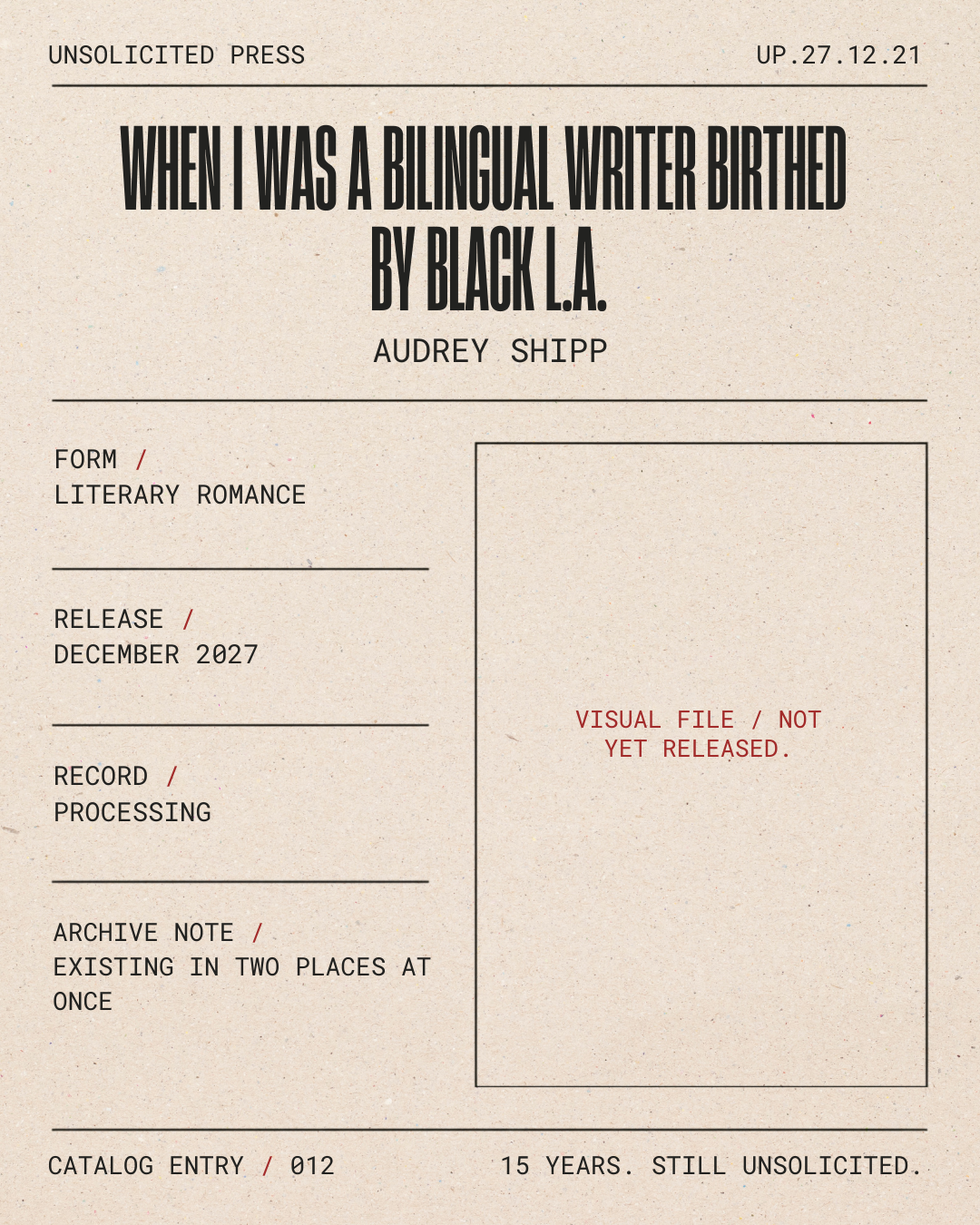 A stylistic, beige-colored book or document cover with black and red text. Title: "When I Was a Bilingual Writer Born by Black L.A." by Audrey Shipp. Details include literary romance genre, release date December 2027, record processing, archive note,